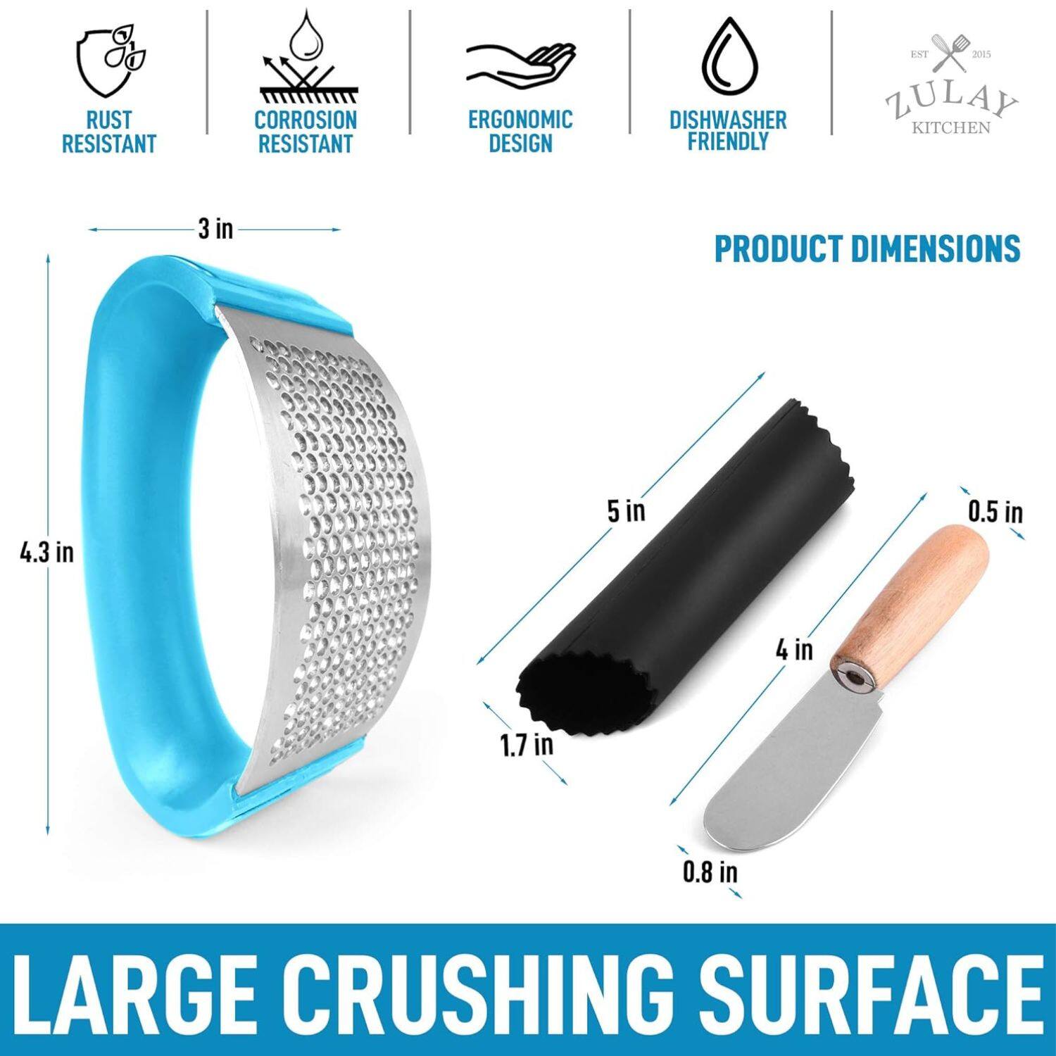 RUST RESISTANT CORROSION RESISTANT ERGONOMIC DESIGN DISHWASHER FRIENDLY ZULAY KITCHEN 3 in PRODUCT DIMENSIONS 4.3 in 5 in 0.5 in 4 in 1.7 in 0.8 in LARGE CRUSHING SURFACE