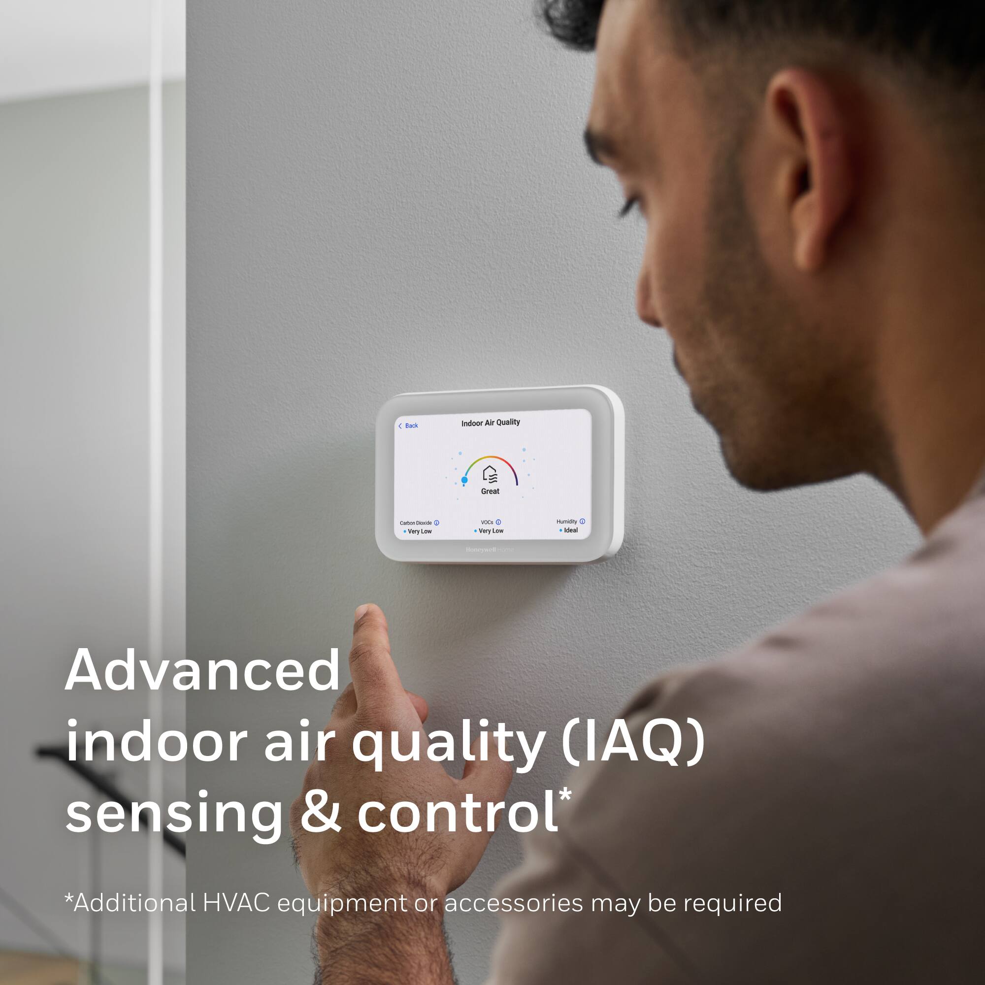 Advanced indoor air quality (IAQ) sensing & control*  
*Additional HVAC equipment or accessories may be required