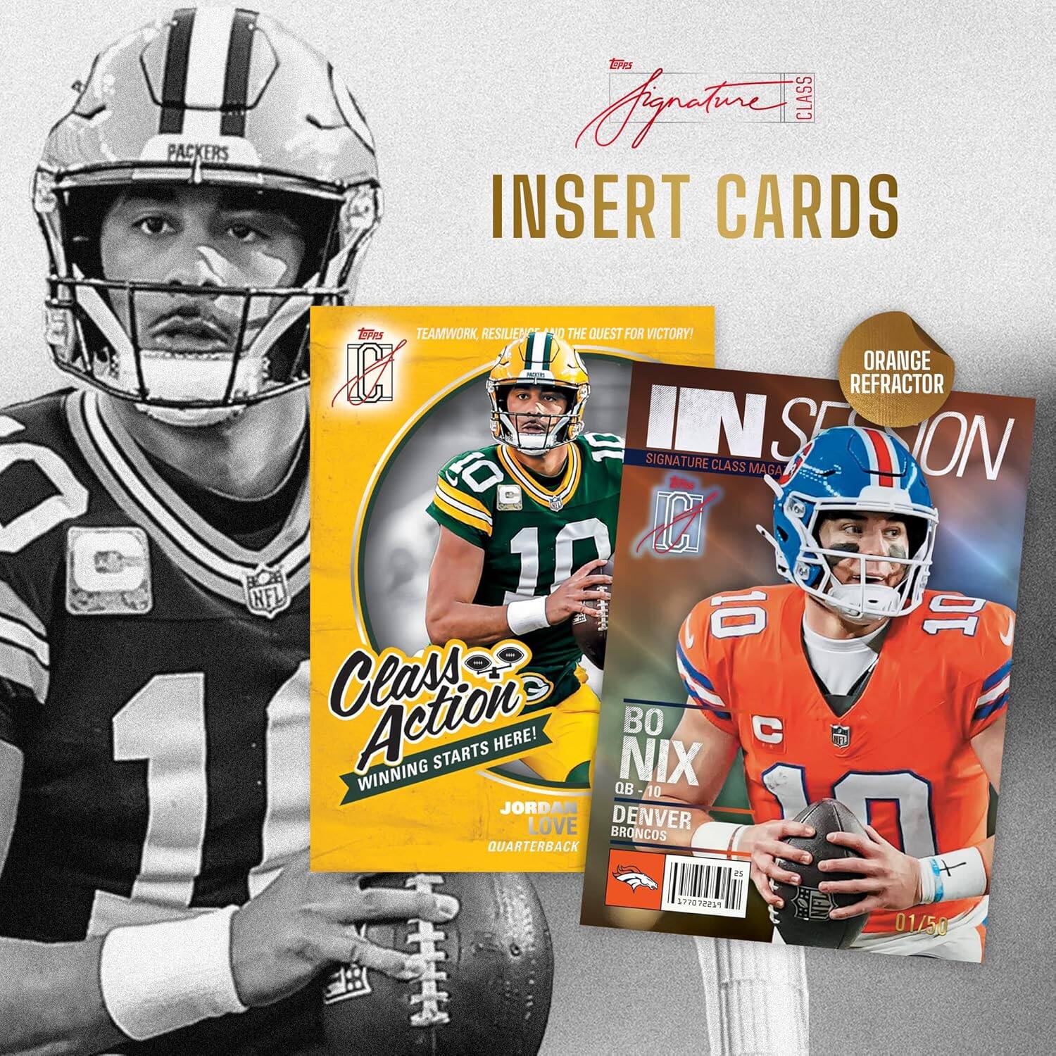 H PACKERS Eas Sprtuc CLASS INSERT CARDS Ties TEAMWORK, RESILIENCY IN THE QUEST FOR VICTORY! ORANGE REFRACTOR 10 IN SIGNATURE CLASS MAGAZINE NFL 16 10 10 Class Action HERE! C STARTS NIX WINNING QB 10 JORDAN LOVE DENVER 1 BRONCOS QUARTERBACK i 770722 01/50