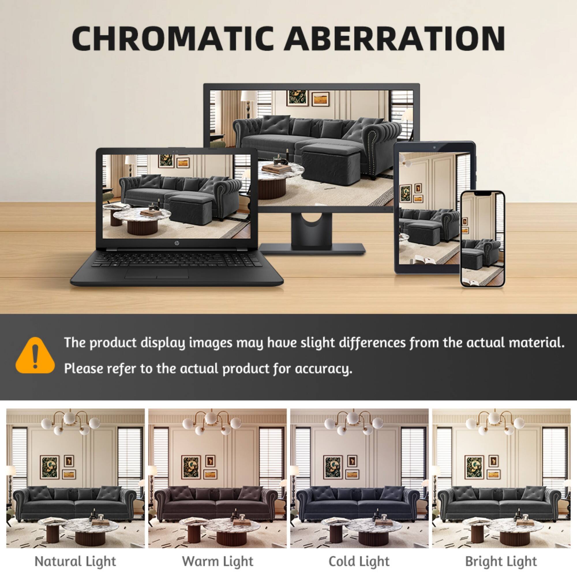 CHROMATIC ABERRATION

The product display images may have slight differences from the actual material. Please refer to the actual product for accuracy.

Natural Light  
Warm Light  
Cold Light  
Bright Light