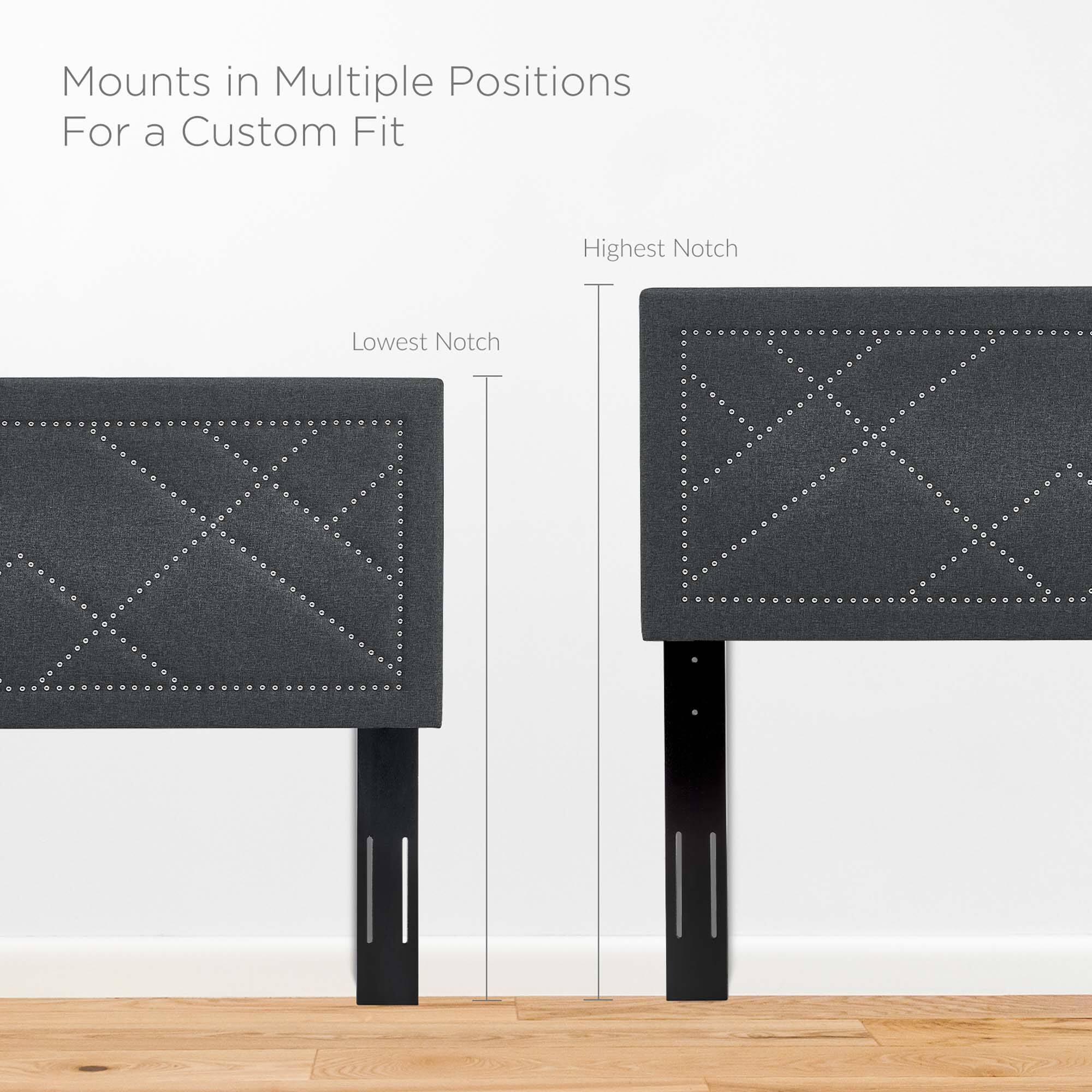 Mounts in Multiple Positions  
For a Custom Fit  

Lowest Notch  
Highest Notch  

Mounts in Multiple Positions  
For a Custom Fit  

Lowest Notch  
Highest Notch