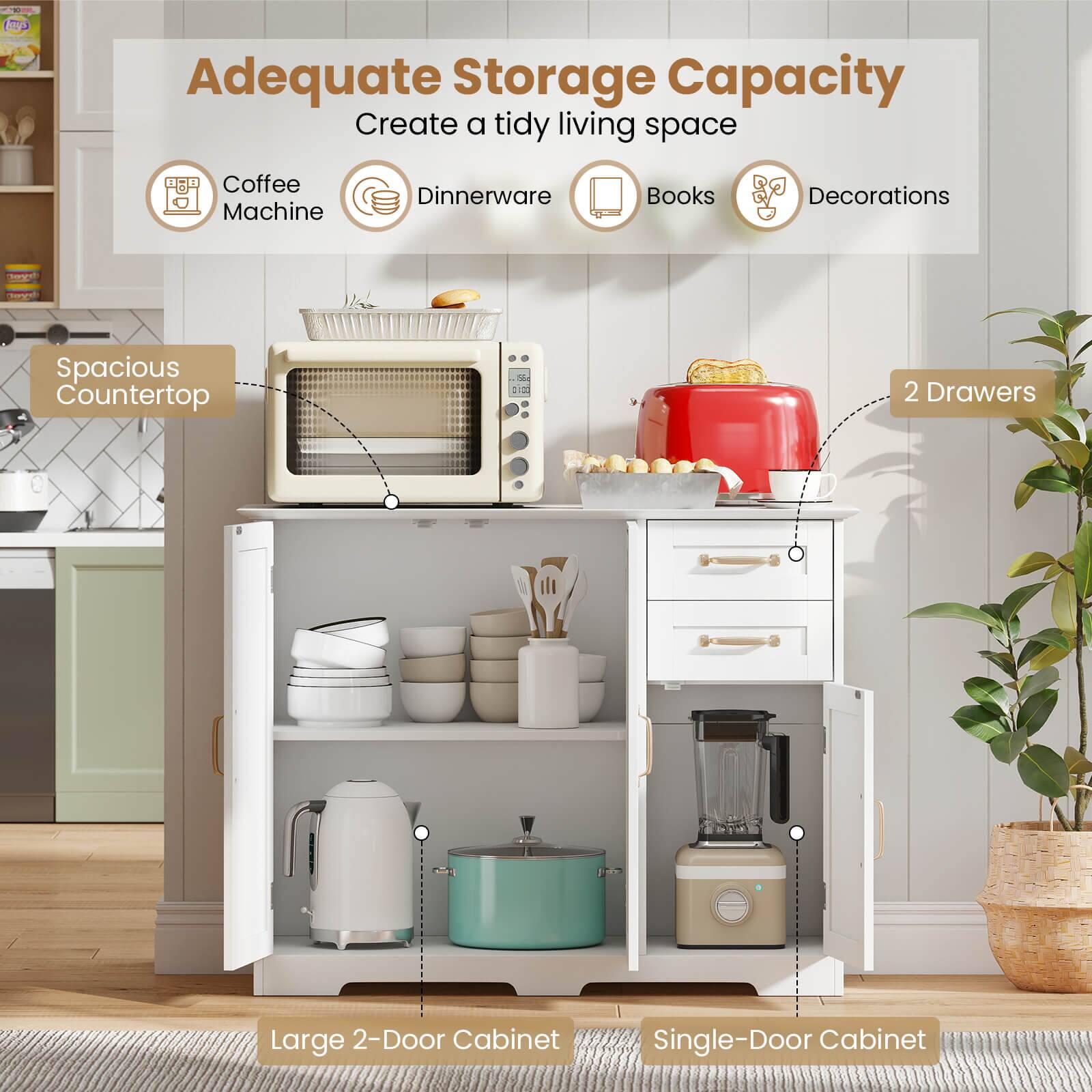 Adequate Storage Capacity  
Create a tidy living space  

- Coffee Machine  
- Dinnerware  
- Books  
- Decorations  

Spacious Countertop  

2 Drawers  

Large 2-Door Cabinet  

Single-Door Cabinet