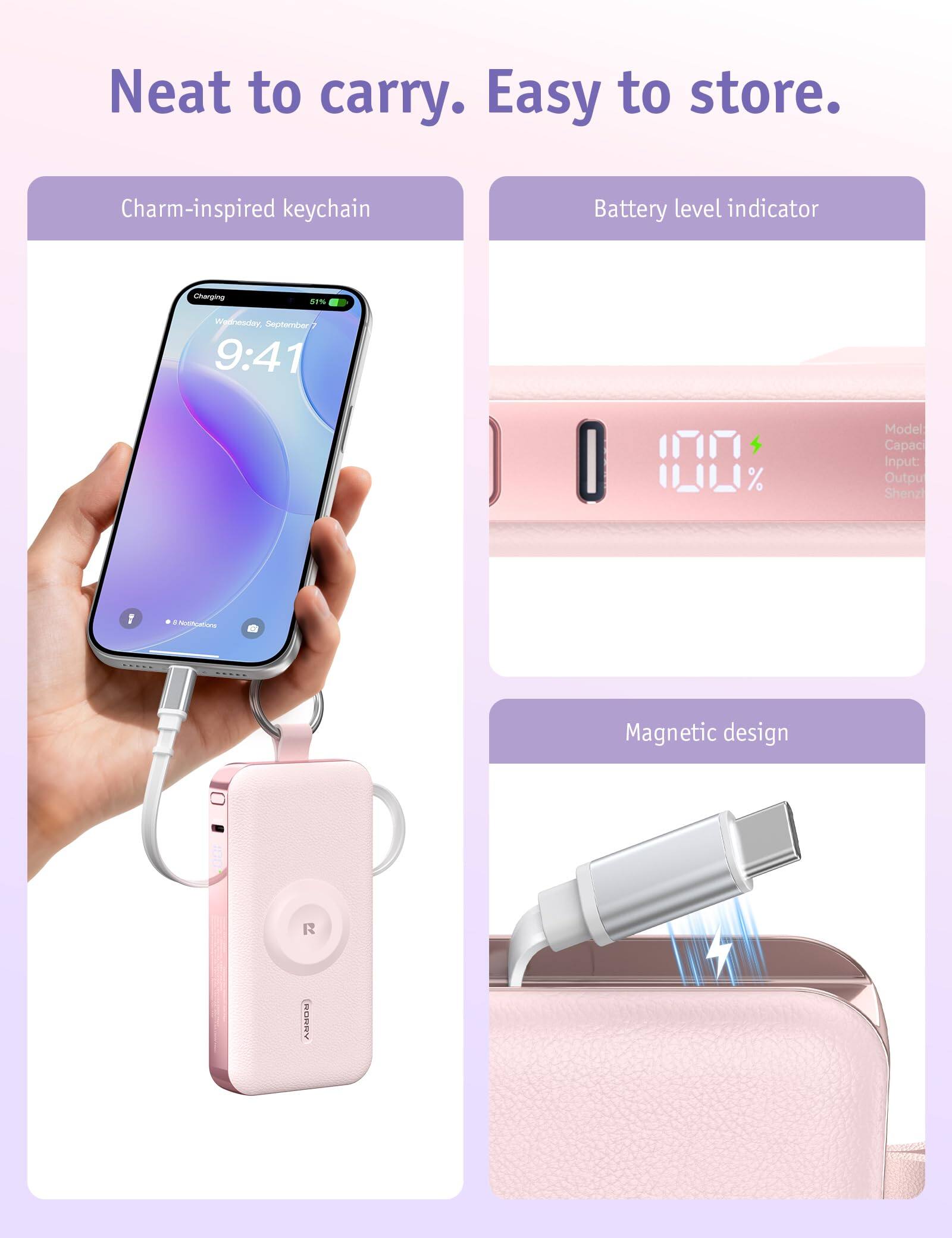 Neat to carry. Easy to store.

Charm-inspired keychain

Battery level indicator

Charging
51%

Wednesday, September 9:41

Model Capacity Input: Output Shenzi

Magnetic design