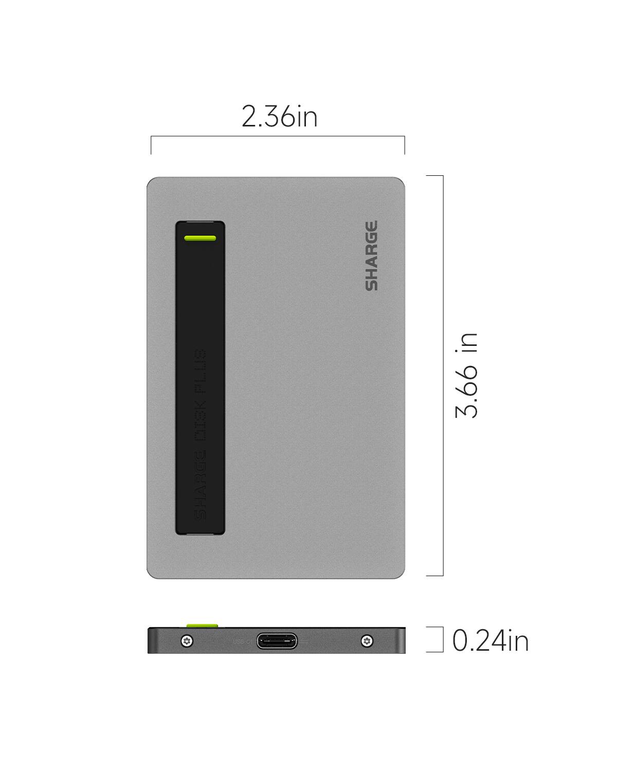 2.36 in  
3.66 in  
0.24 in  

SHARGE DISK PLUS