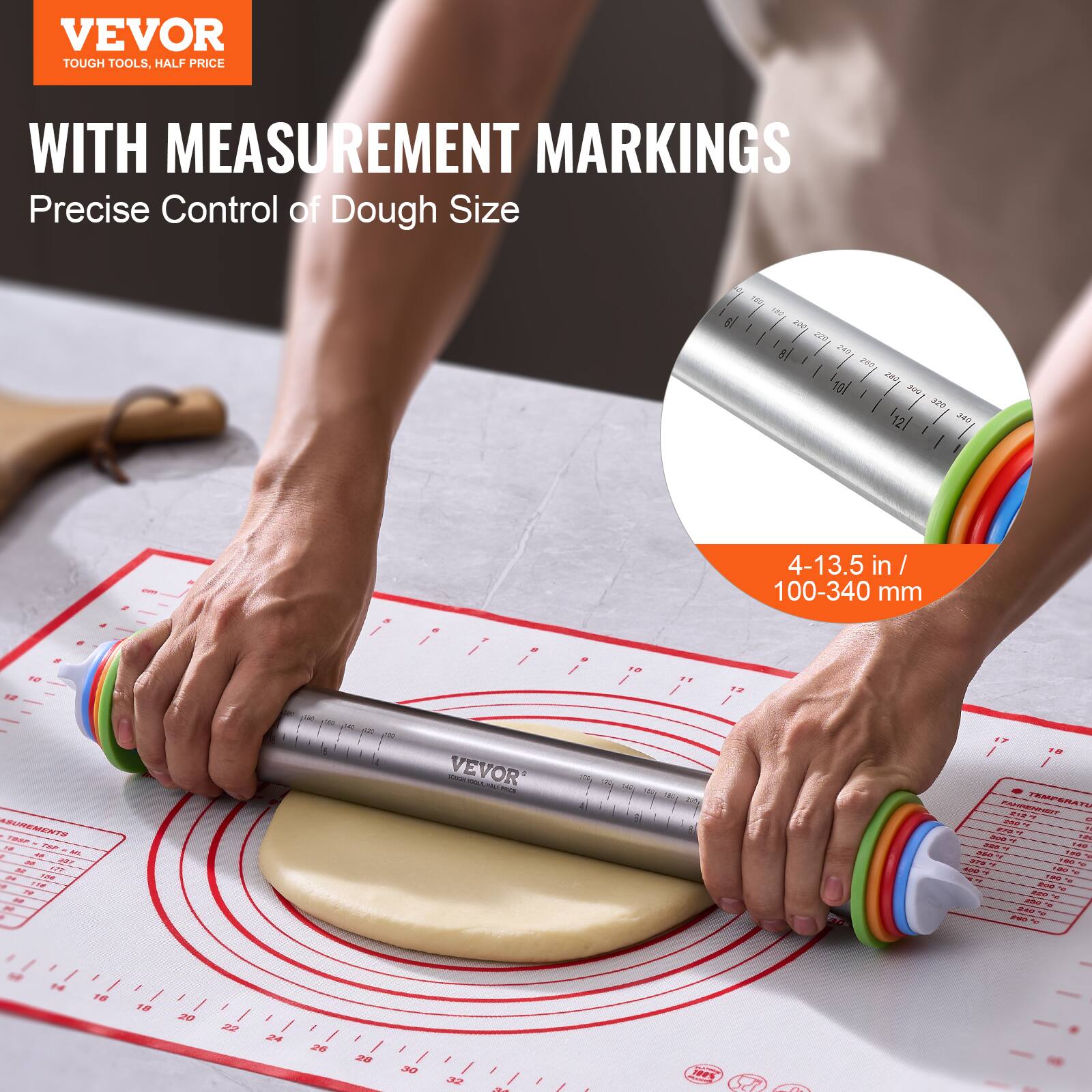 VEVOR  
TOUGH TOOLS, HALF PRICE  

WITH MEASUREMENT MARKINGS  
Precise Control of Dough Size  

4-13.5 in / 100-340 mm