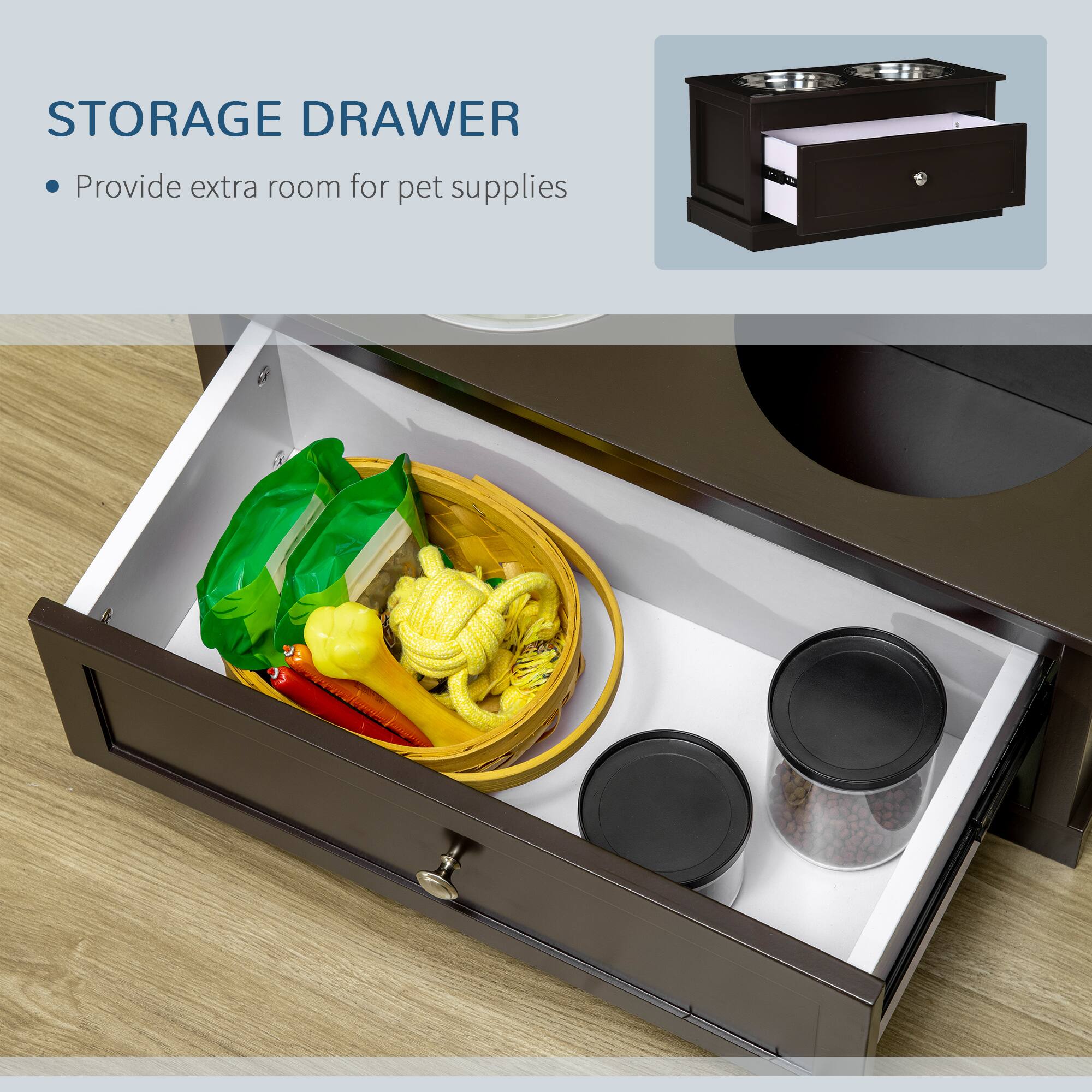 STORAGE DRAWER  
• Provide extra room for pet supplies