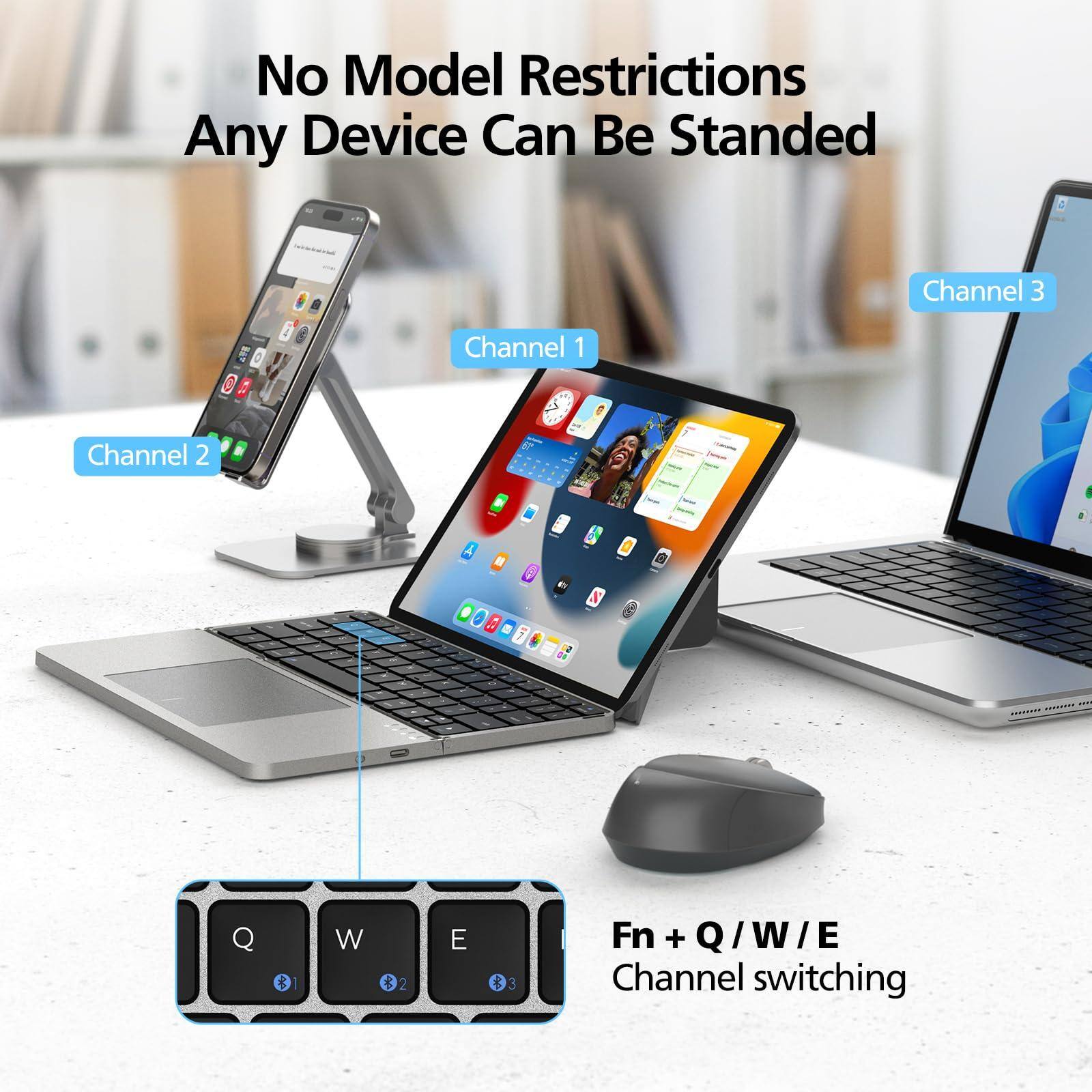 No Model Restrictions  
Any Device Can Be Standed  

Channel 1  
Channel 2  
Channel 3  

Fn + Q / W / E  
Channel switching