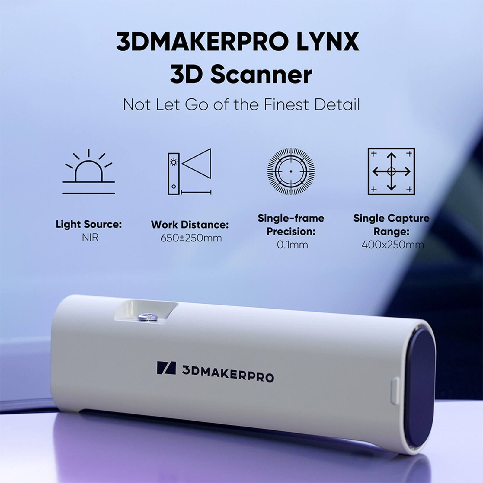 3DMAKERPRO LYNX 3D Scanner Not Let Go of the Finest Detail
Light Source: NIR
Single-frame Single Capture
Work Distance: 650-250mm
Precision: 0.1mm
Range: 400x250mm