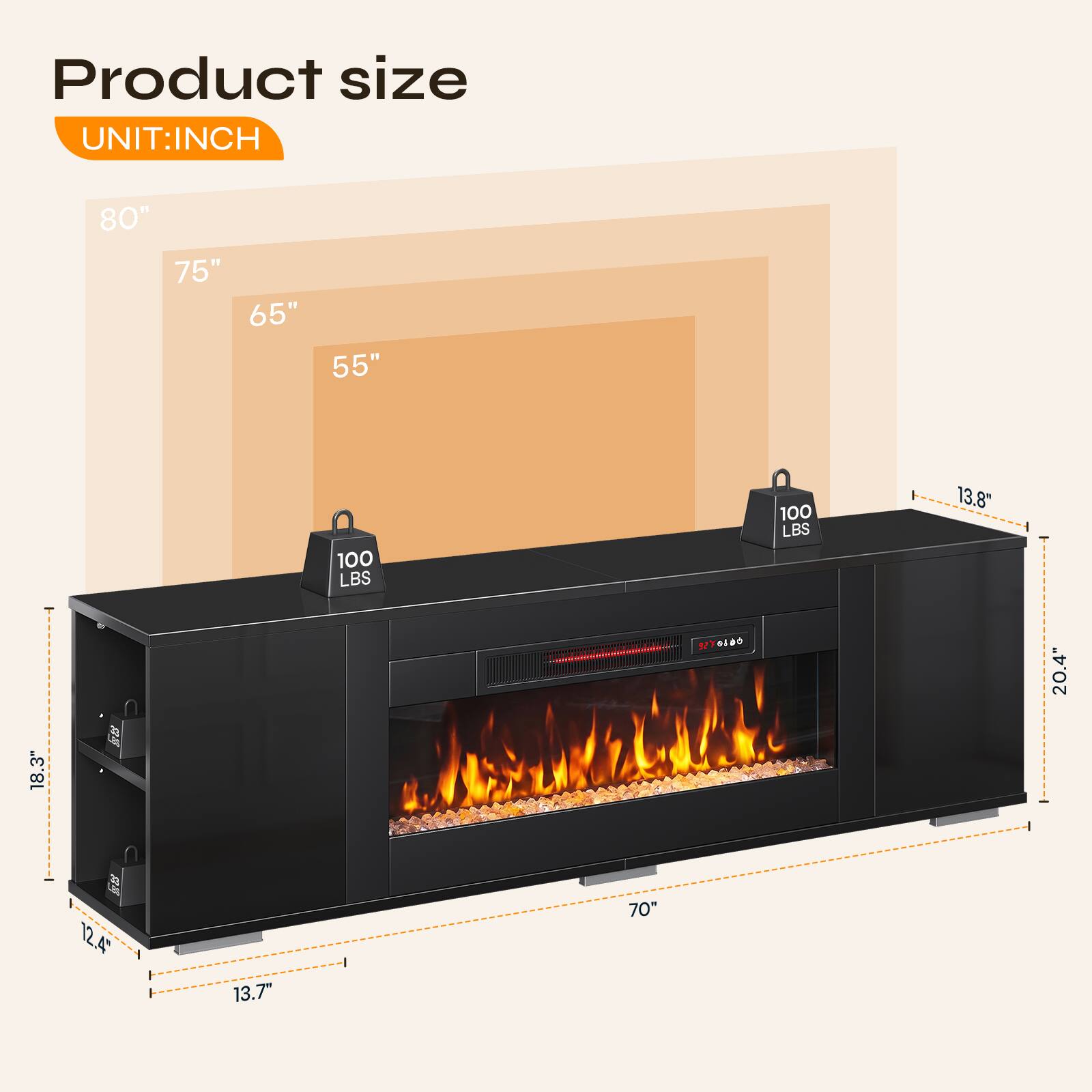 Product size  
UNIT: INCH  
80" 75" 65" 55"  
18.3"  
100 LBS  
3270300  
100 LBS  
13.8"  
20.4"  
12.4"  
13.7"  
70"