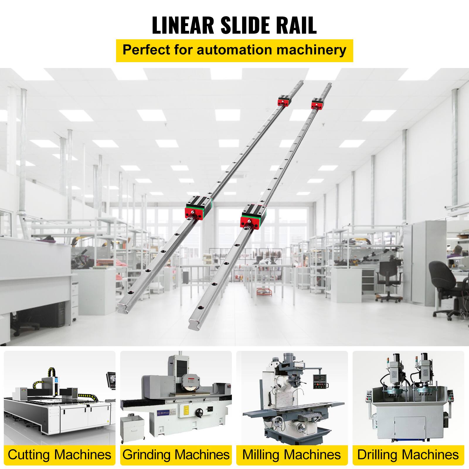 LINEAR SLIDE RAIL  
Perfect for automation machinery  

Cutting Machines  
Grinding Machines  
Milling Machines  
Drilling Machines
