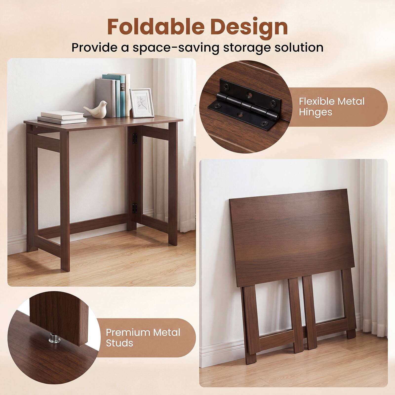 Foldable Design  
Provide a space-saving storage solution  
Flexible Metal Hinges  
Premium Metal Studs