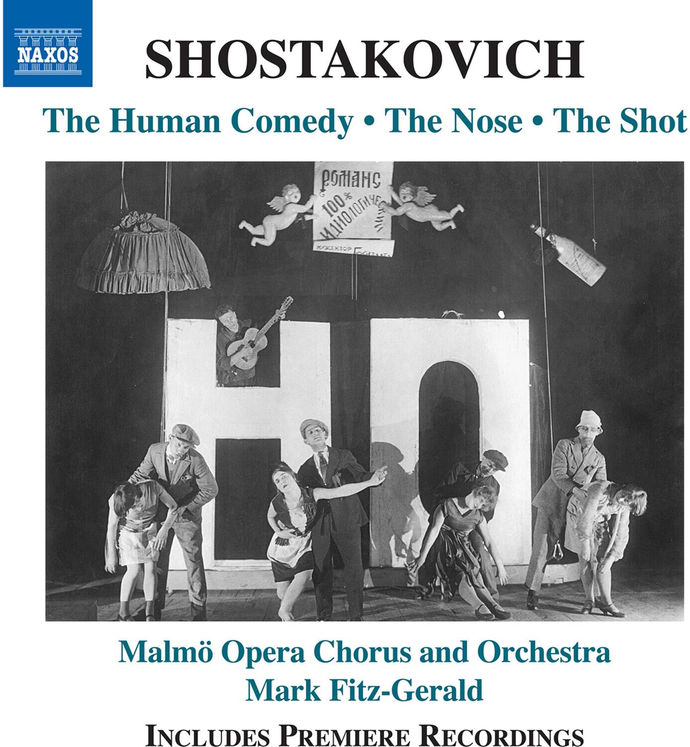 **NAXOS**

**SHOSTAKOVICH**

**The Human Comedy • The Nose • The Shot**

**Malmö Opera Chorus and Orchestra**

**Mark Fitz-Gerald**

**INCLUDES PREMIERE RECORDINGS**
