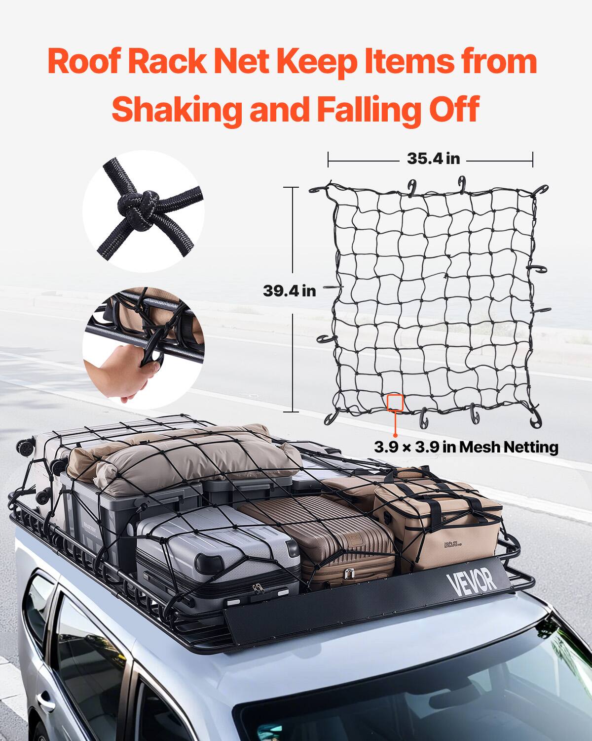 Roof Rack Net Keep Items from Shaking and Falling Off
35.4 in
39.4 in
3.9 x 3.9 in Mesh Netting
D... VEVOR