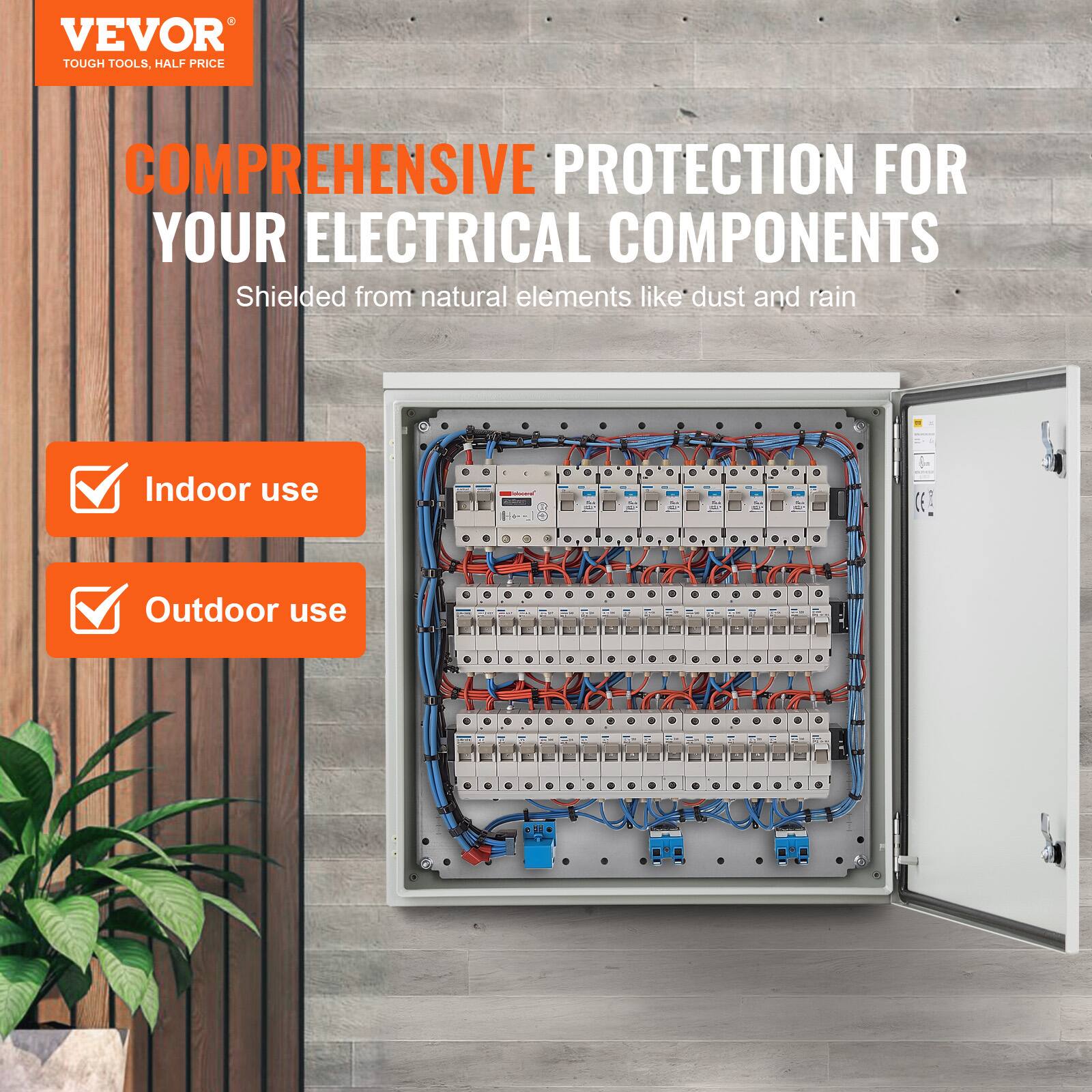 VEVOR TOUGH TOOLS, HALF PRICE

COMPREHENSIVE PROTECTION FOR YOUR ELECTRICAL COMPONENTS

Shielded from natural elements like dust and rain

Indoor use

Outdoor use