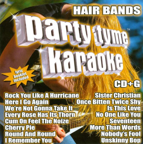  Party Tyme Karaoke - Hair Bands [CD + G]