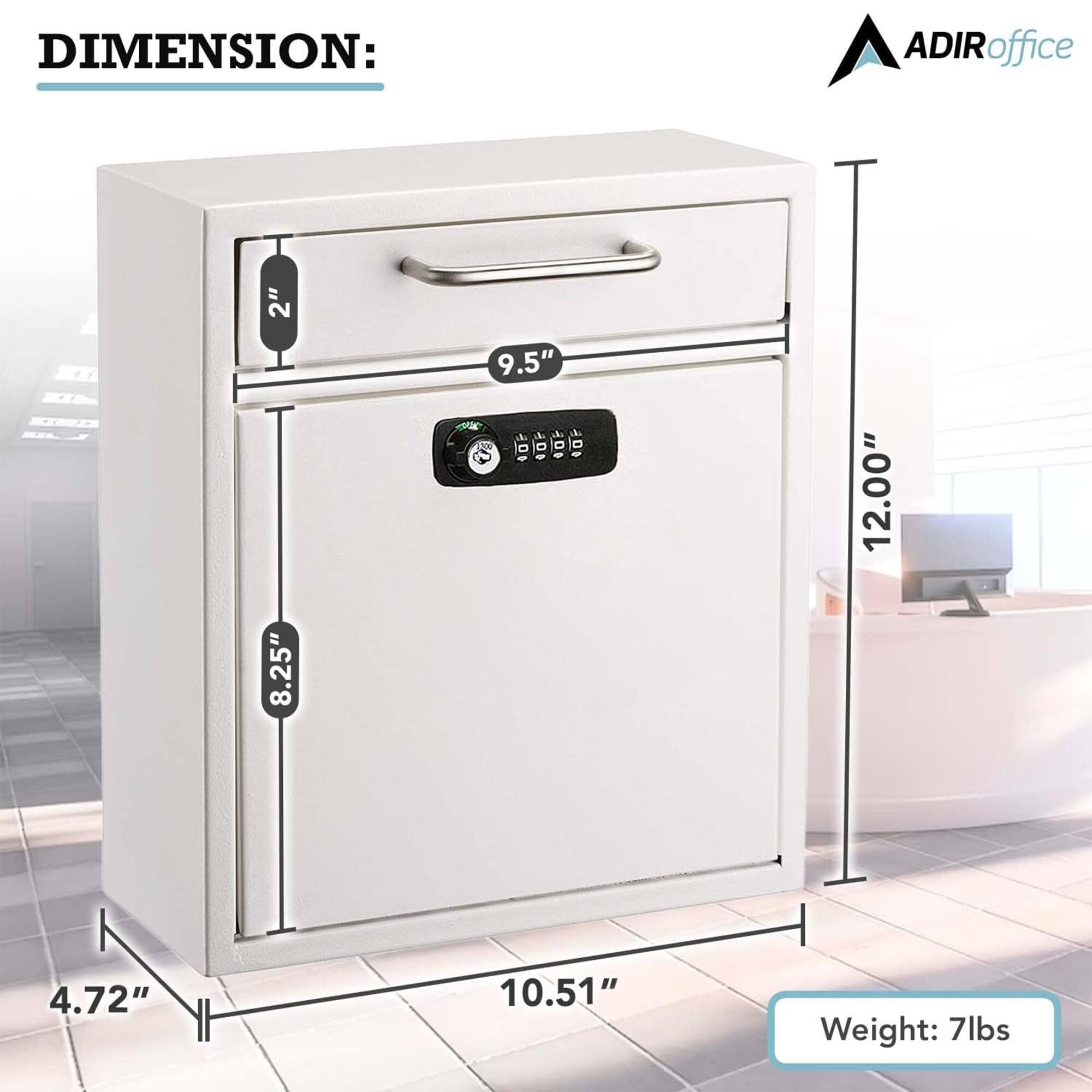 DIMENSION:
ADIRoffice

2"  
8.25"  
9.5"  
12.00"  
4.72"  
10.51"  

Weight: 7lbs