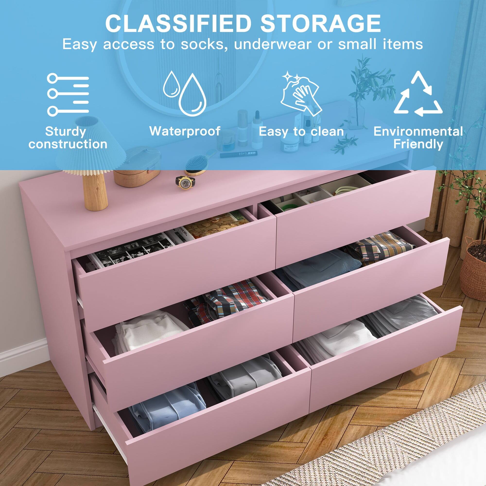CLASSIFIED STORAGE  
Easy access to socks, underwear or small items  

- Sturdy construction  
- Waterproof  
- Easy to clean  
- Environmental Friendly