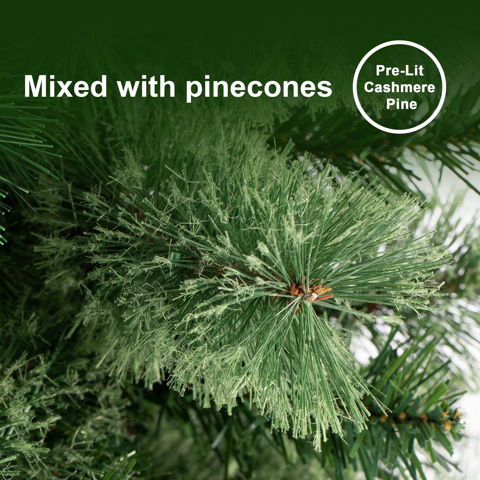 Mixed with pinecones  
Pre-Lit Cashmere Pine
