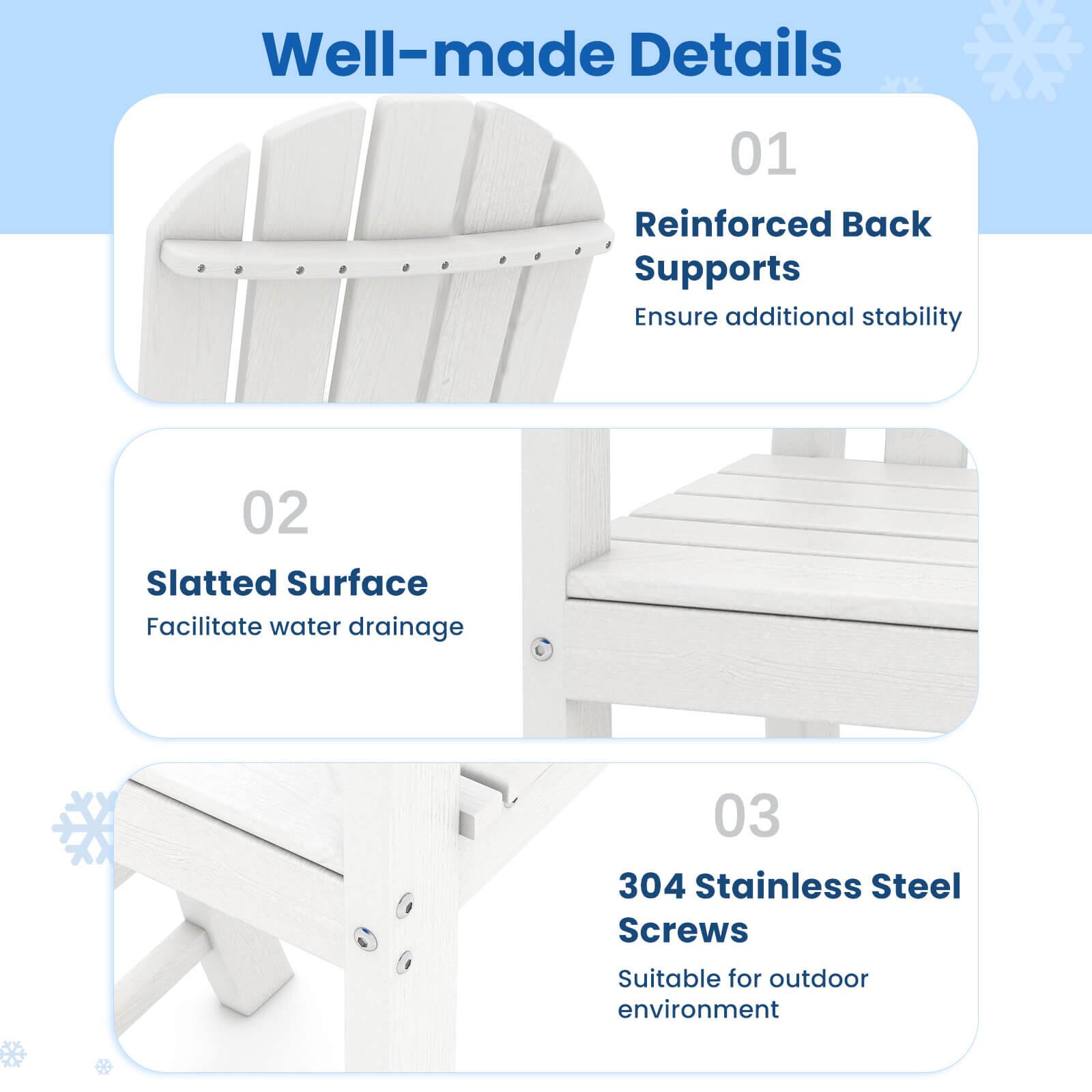 Well-made Details

01 Reinforced Back Supports  
Ensure additional stability

02 Slatted Surface  
Facilitate water drainage

03 304 Stainless Steel Screws  
Suitable for outdoor environment