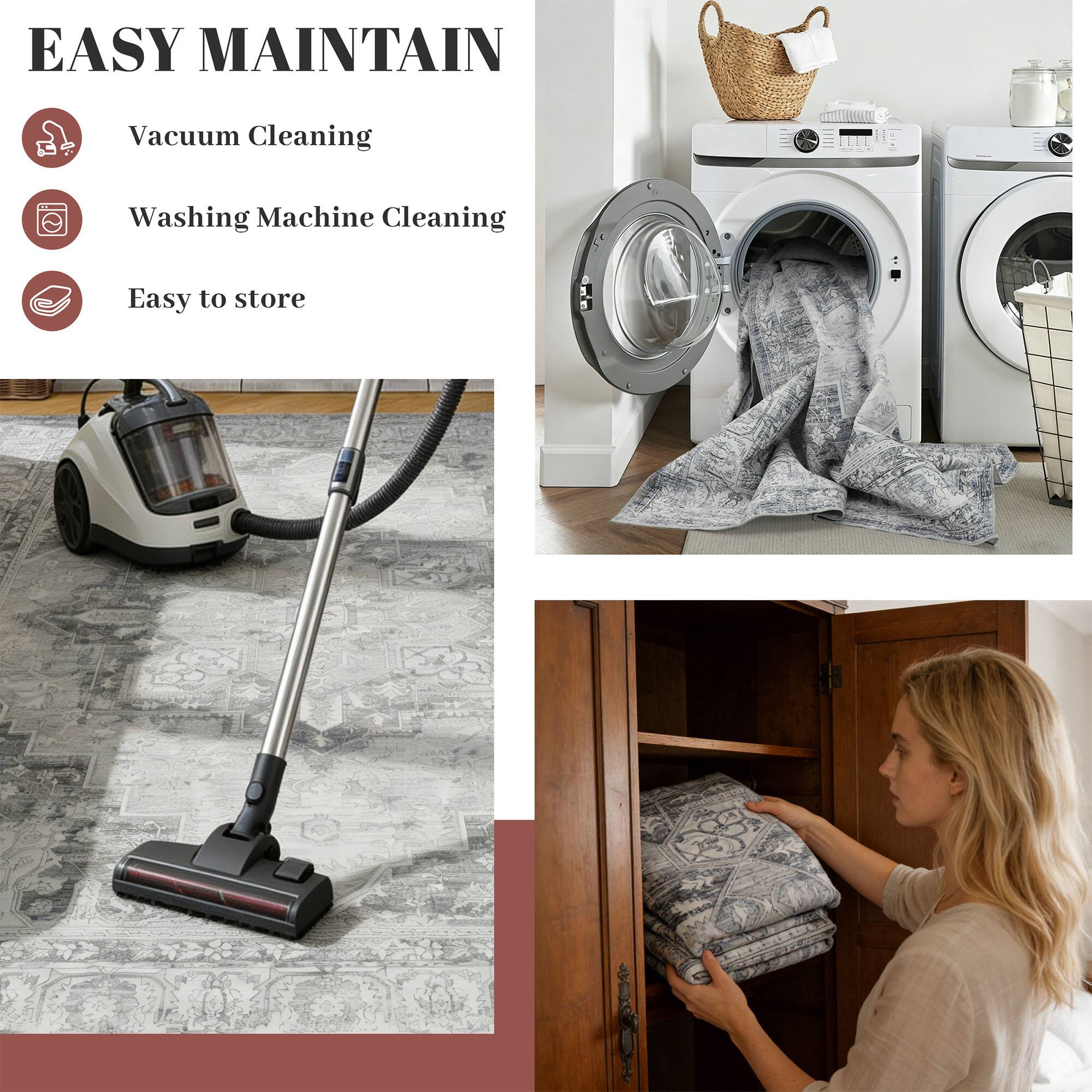 EASY MAINTAIN

- Vacuum Cleaning
- Washing Machine Cleaning
- Easy to store