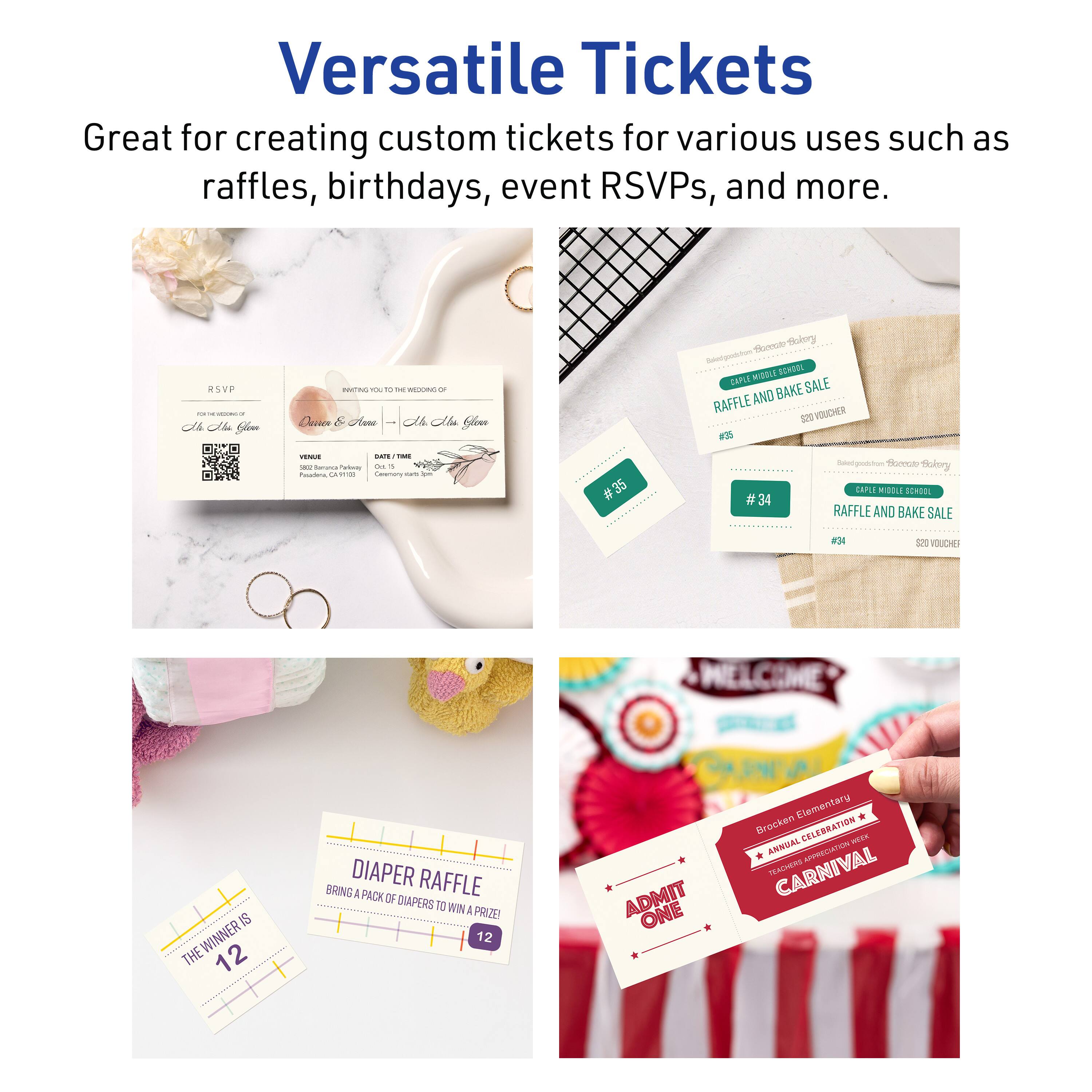 Versatile Tickets

Great for creating custom tickets for various uses such as raffles, birthdays, event RSVPs, and more.

RSVP

INVITING YOU TO THE WEDDING OF

Ala & Alia

VENUE
1234567890

DATE/TIME
12/12/2023 12:00 PM

#35

RAFFLE AND BAKE SALE

#34

DIAPER RAFFLE
BRING A PACK OF DIAPERS TO WIN A PRIZE!

THE WINNER IS 12

ADMIT ONE

Brocken Elementary
ANNUAL CELEBRATION
CARNIVAL