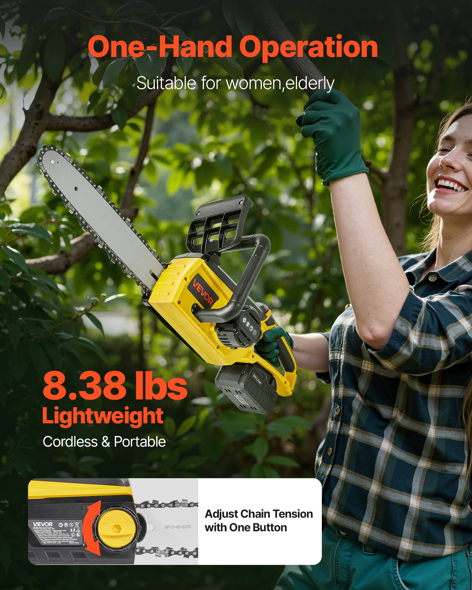 One-Hand Operation  
Suitable for women, elderly  

8.38 lbs  
Lightweight  
Cordless & Portable  

Adjust Chain Tension with One Button
