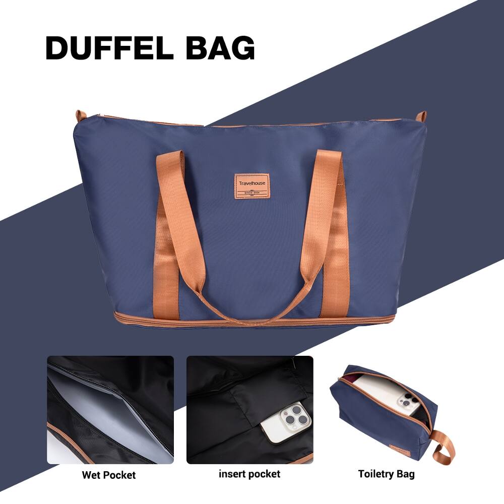 DUFFEL BAG

Travelhouse

- -
Wet Pocket
insert pocket
Toiletry Bag
