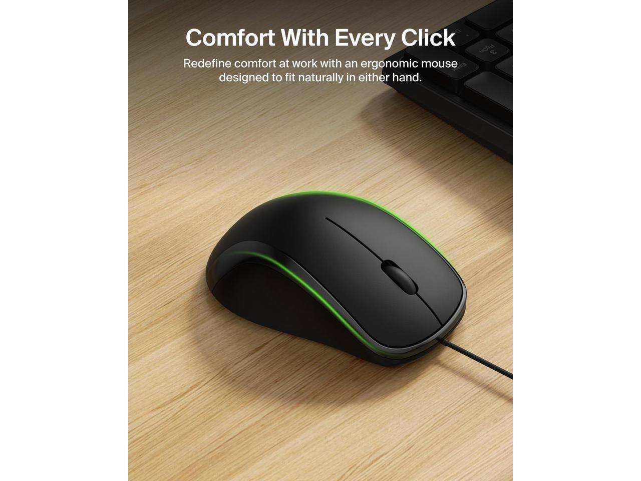 Comfort With Every Click  
Redefine comfort at work with an ergonomic mouse designed to fit naturally in either hand.