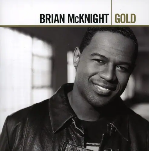 BRIAN MCKNIGHT  
GOLD