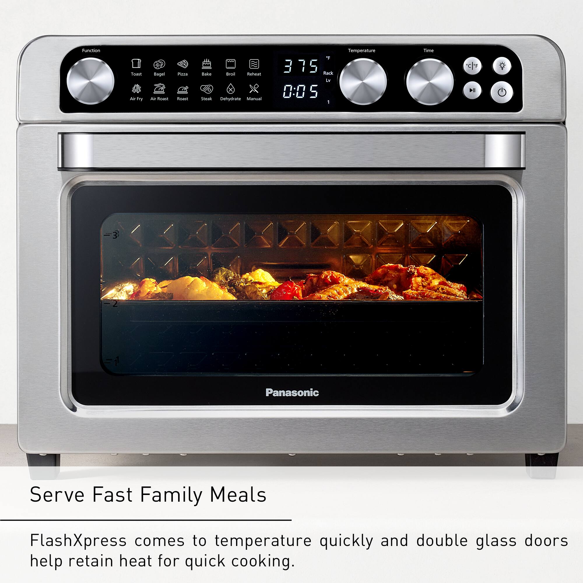 Function Fact: Panasonic Serve Fast Family Meals. FlashXpress comes to temperature quickly and double glass doors help retain heat for quick cooking.