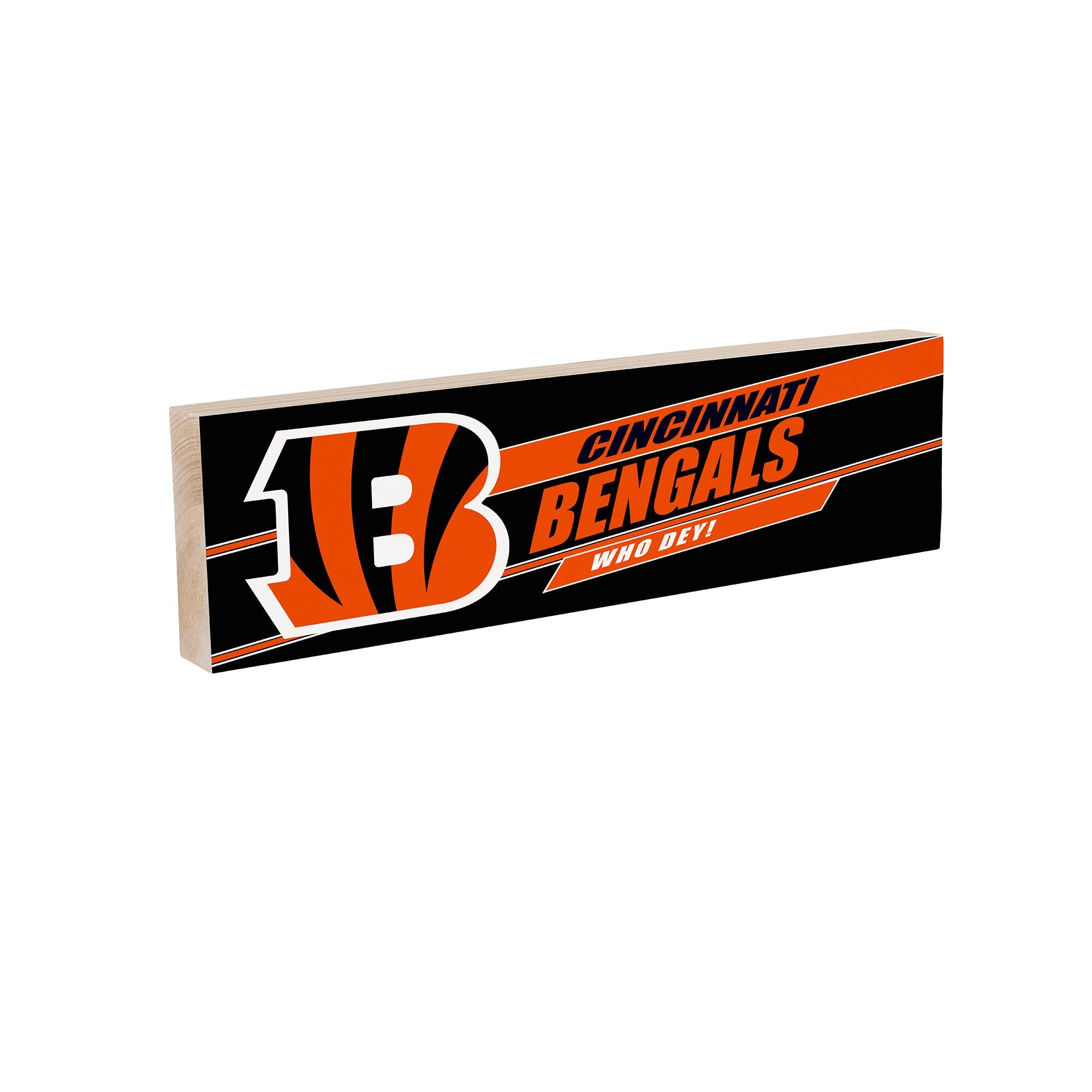 CINCINNATI BENGALS  
WHO DEY!