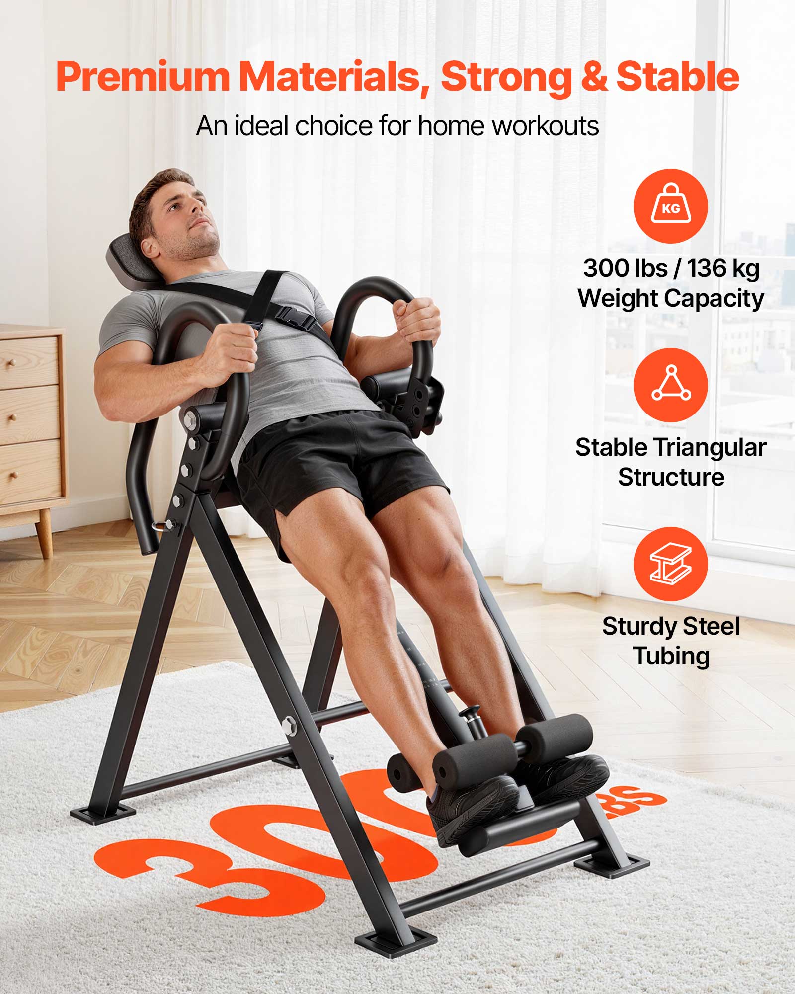 Premium Materials, Strong & Stable  
An ideal choice for home workouts  

300 lbs / 136 kg Weight Capacity  

Stable Triangular Structure  

Sturdy Steel Tubing