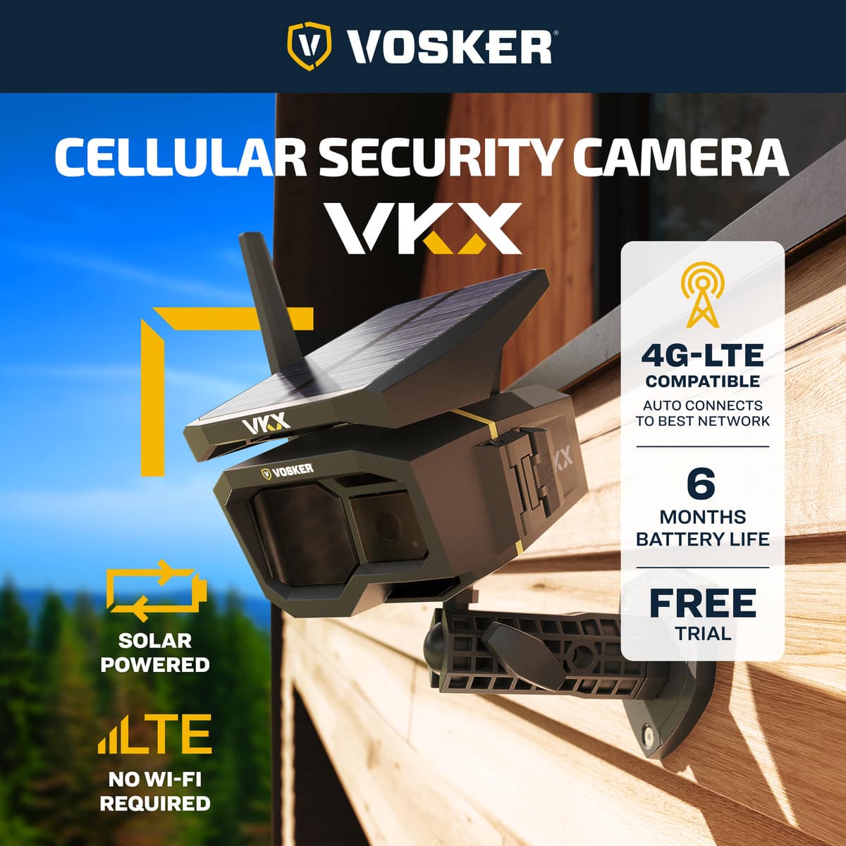 VOSKER CELLULAR SECURITY CAMERA VKX
4G-LTE COMPATIBLE
AUTO CONNECTS TO BEST NETWORK
6 MONTHS BATTERY LIFE
SOLAR POWERED
NO WI-FI REQUIRED
FREE TRIAL