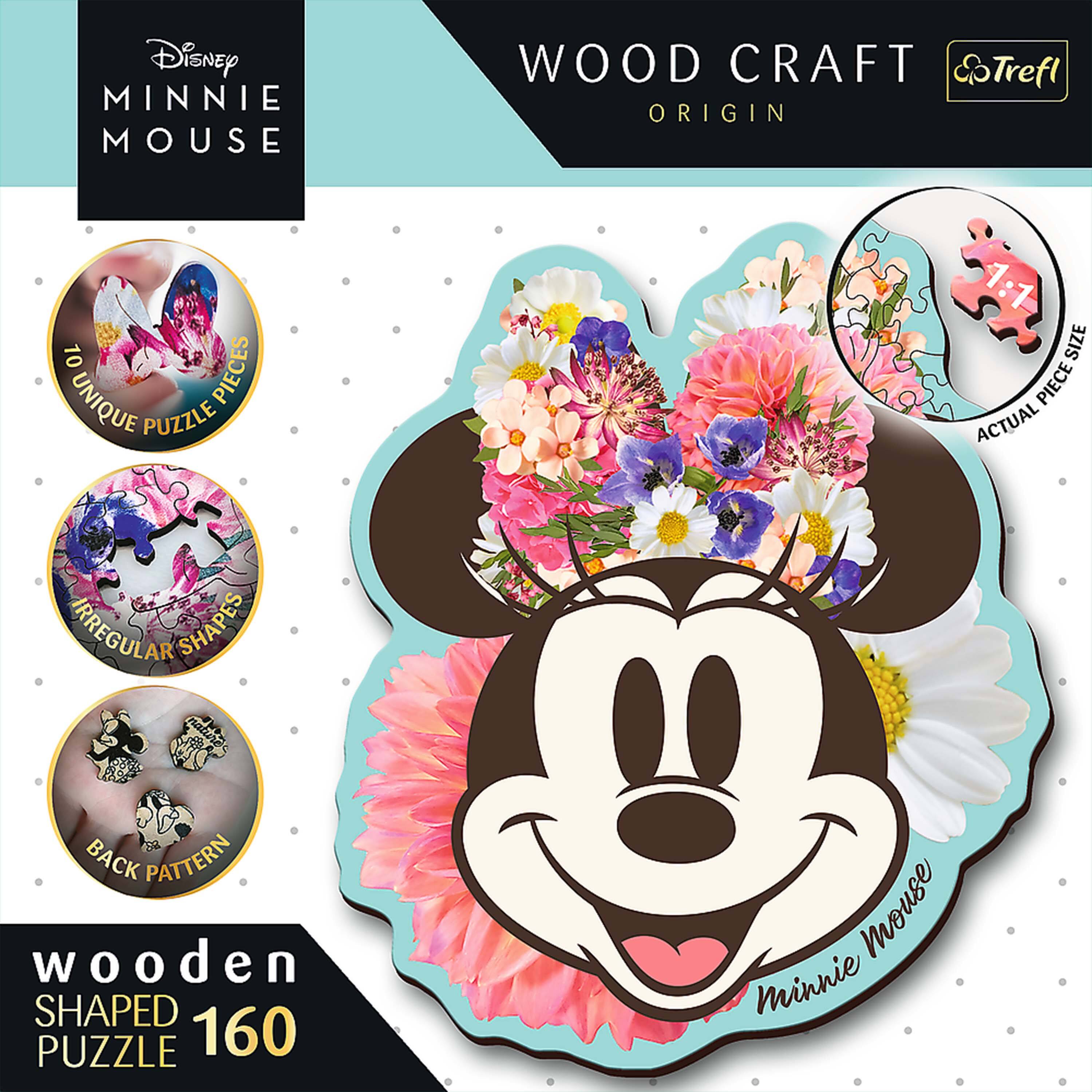 Disney MINNIE MOUSE  
WOOD CRAFT ORIGIN  
Trefl  
10 UNIQUE PUZZLE PIECES  
IRREGULAR SHAPES  
BACK PATTERN  
wooden SHAPED PUZZLE 160  
1:1 SIZE PIECE ACTUAL