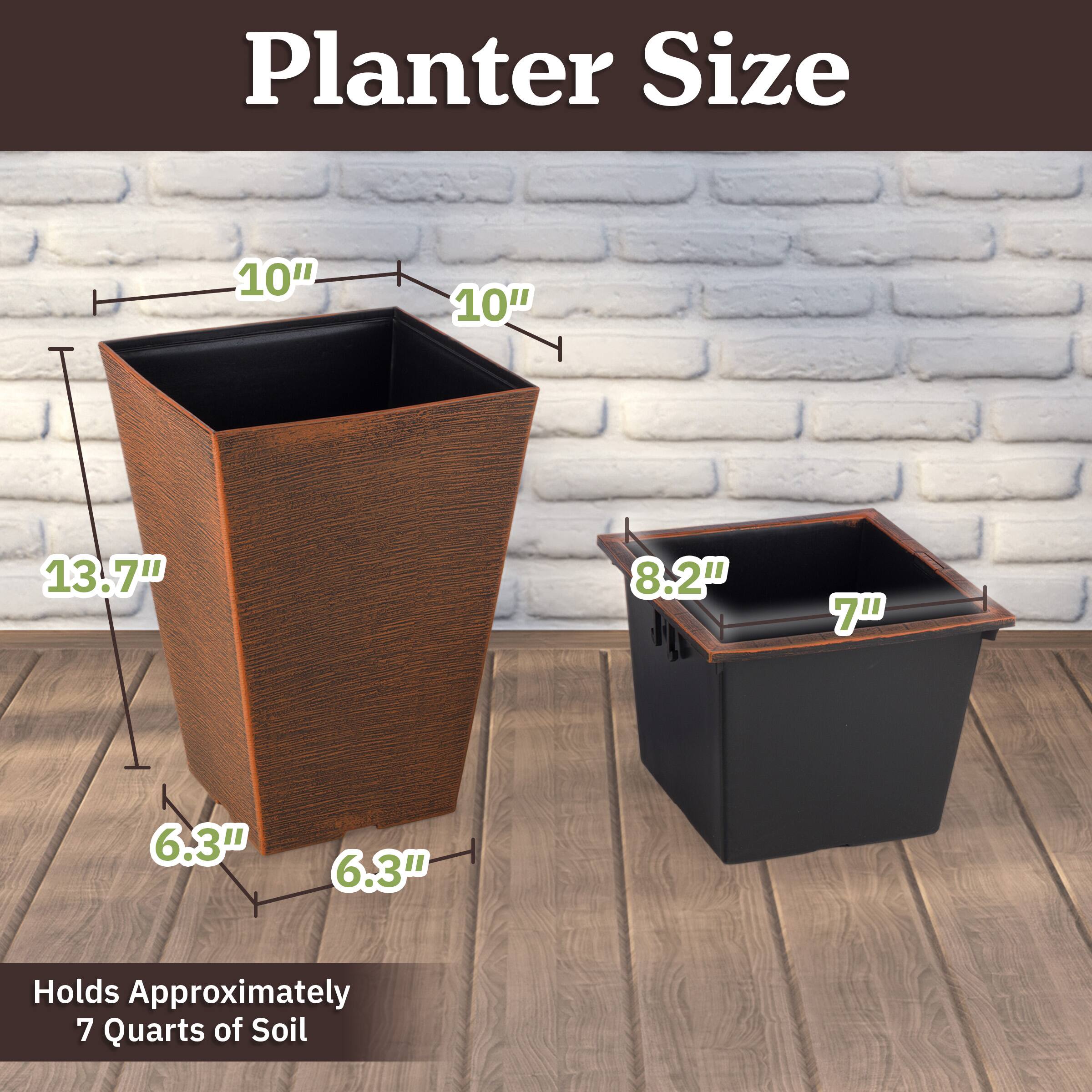 Planter Size  
10" x 10" x 13.7" x 6.3" x 6.3"  
Holds Approximately 7 Quarts of Soil