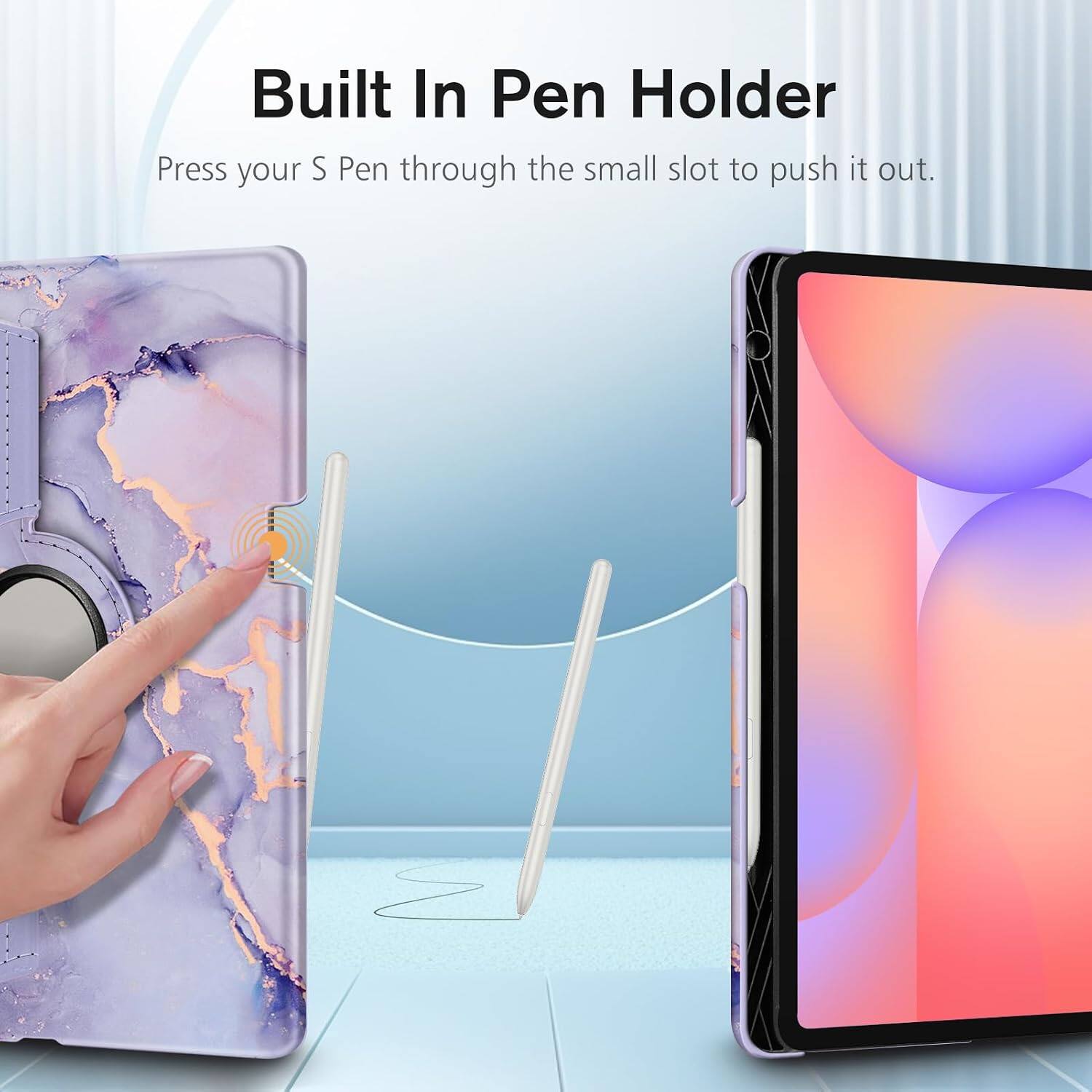 Built In Pen Holder  
Press your S Pen through the small slot to push it out.
