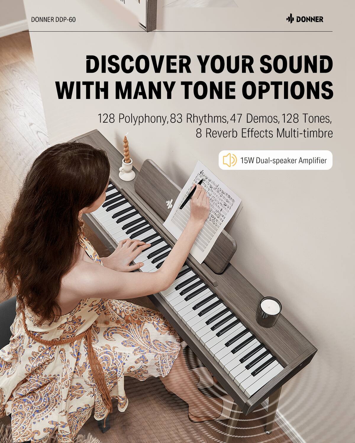 DONNER DDP-60: Discover your sound with many tone options. 128 Polyphony, 83 Rhythms, 47 Demos, 128 Tones, 8 Reverb Effects, Multi-timbre. 15W Dual-speaker Amplifier.
