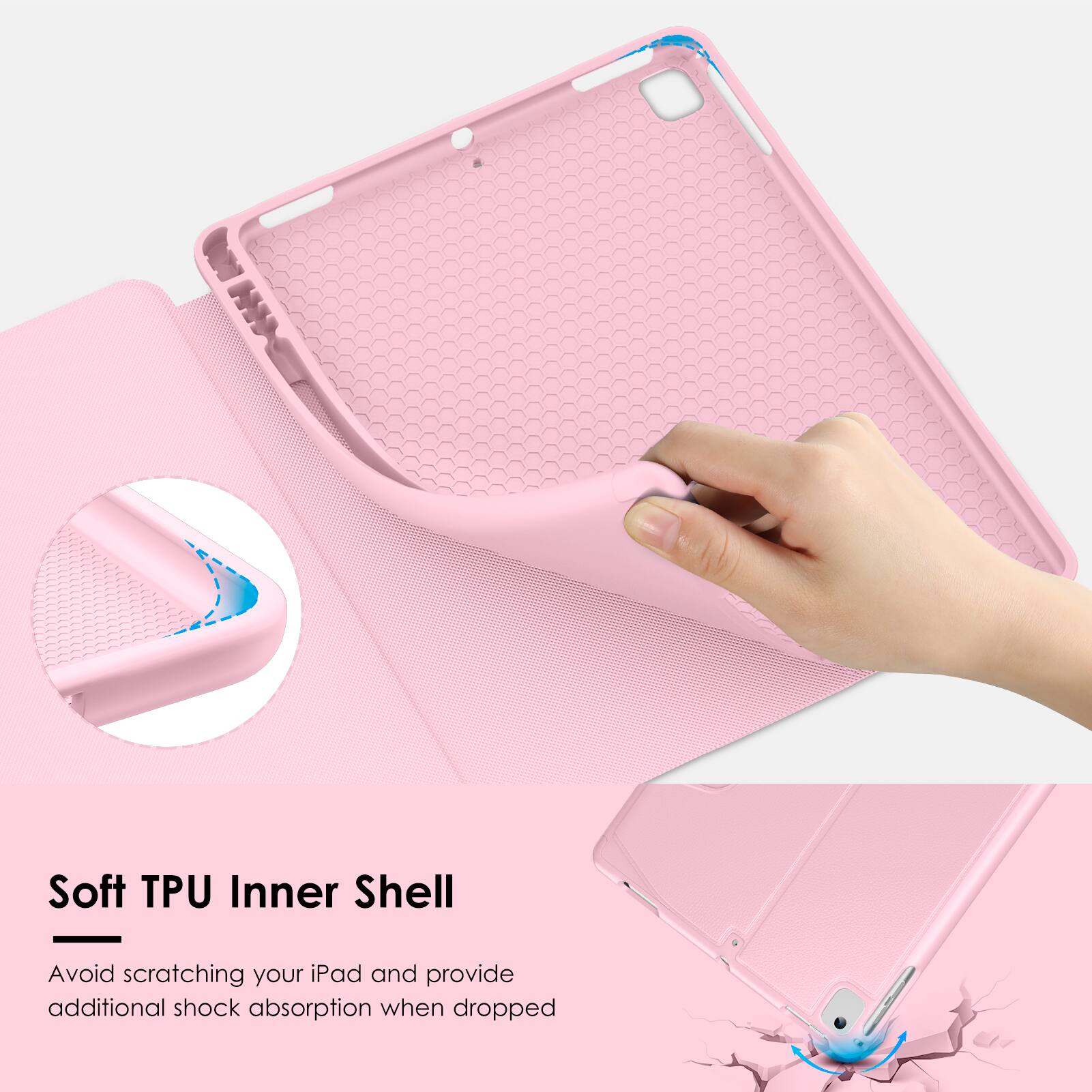 Soft TPU Inner Shell

Avoid scratching your iPad and provide additional shock absorption when dropped.