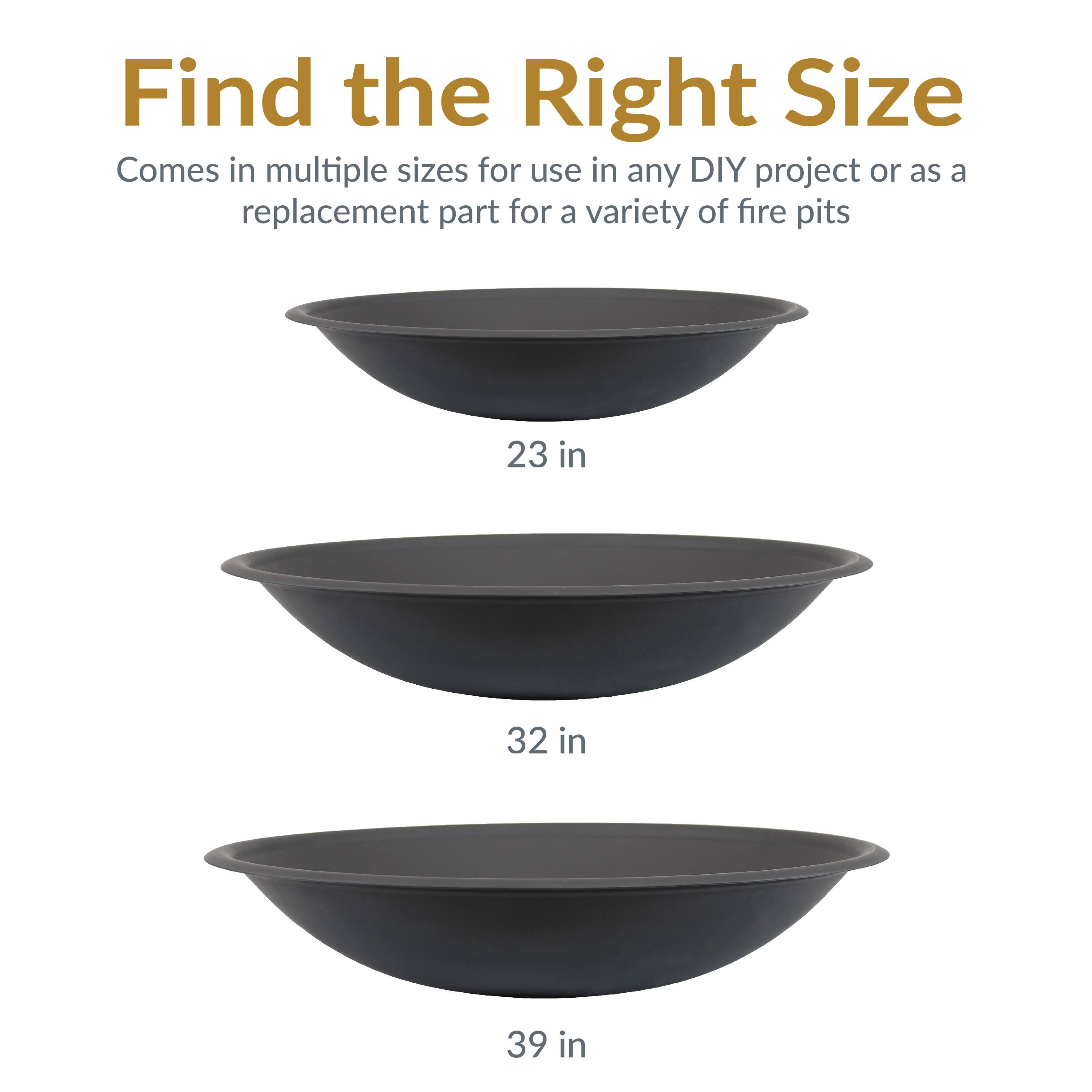 Find the Right Size

Comes in multiple sizes for use in any DIY project or as a replacement part for a variety of fire pits

23 in

32 in

39 in