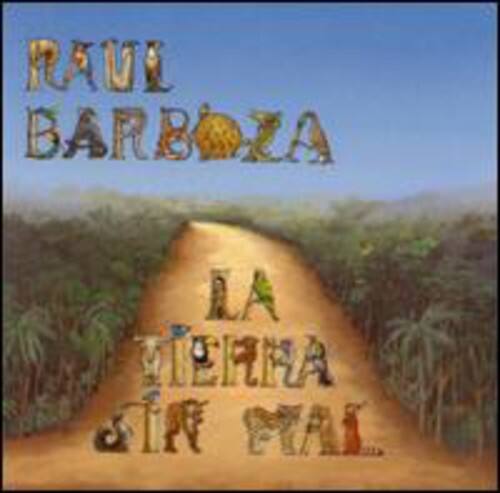 Raul Barboza - La Tierra Sin Mal   - COMPACT DISCS [CD] price history on PriceWatchPro