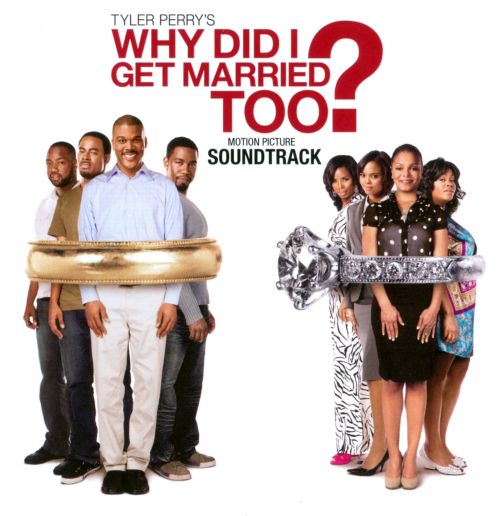  Tyler Perry's Why Did I Get Married Too? [Motion Picture Soundtrack] [CD]