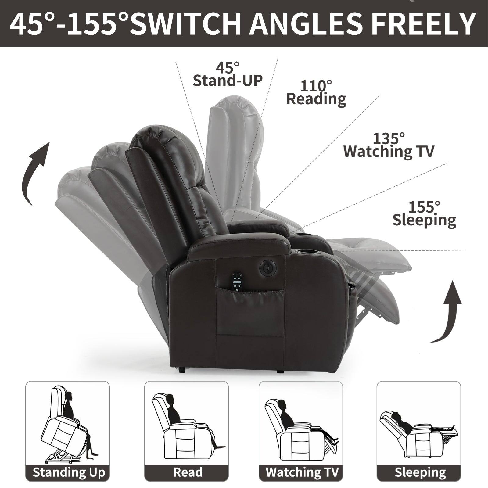 45-155° SWITCH ANGLES FREELY

45° Stand-UP
110° Reading
135° Watching TV
155° Sleeping

Standing Up
Read
Watching TV
Sleeping