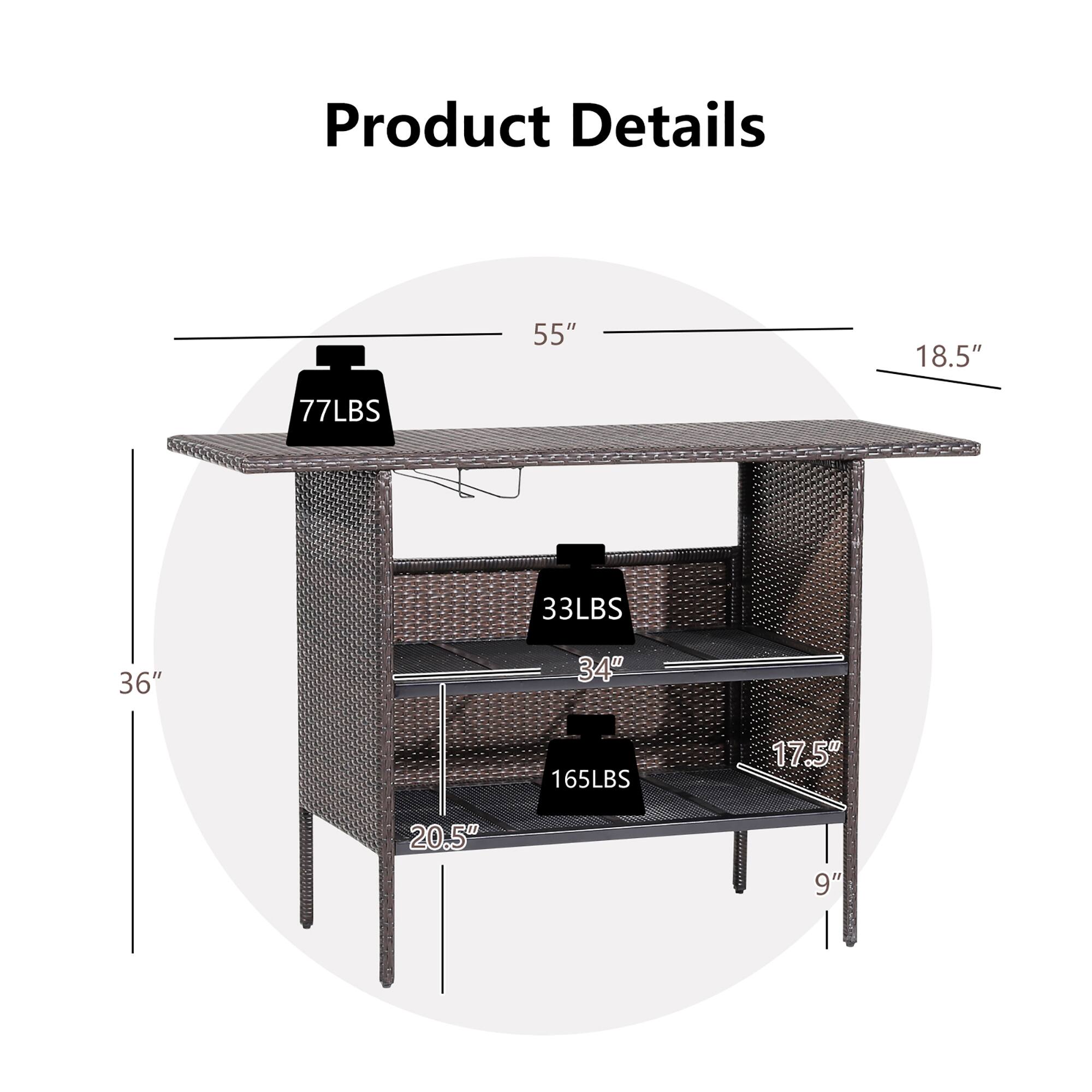 Product Details  
55" x 18.5"  
77LBS  
33LBS  
36" x 34"  
165LBS  
17.5" x 20.5" x 9"