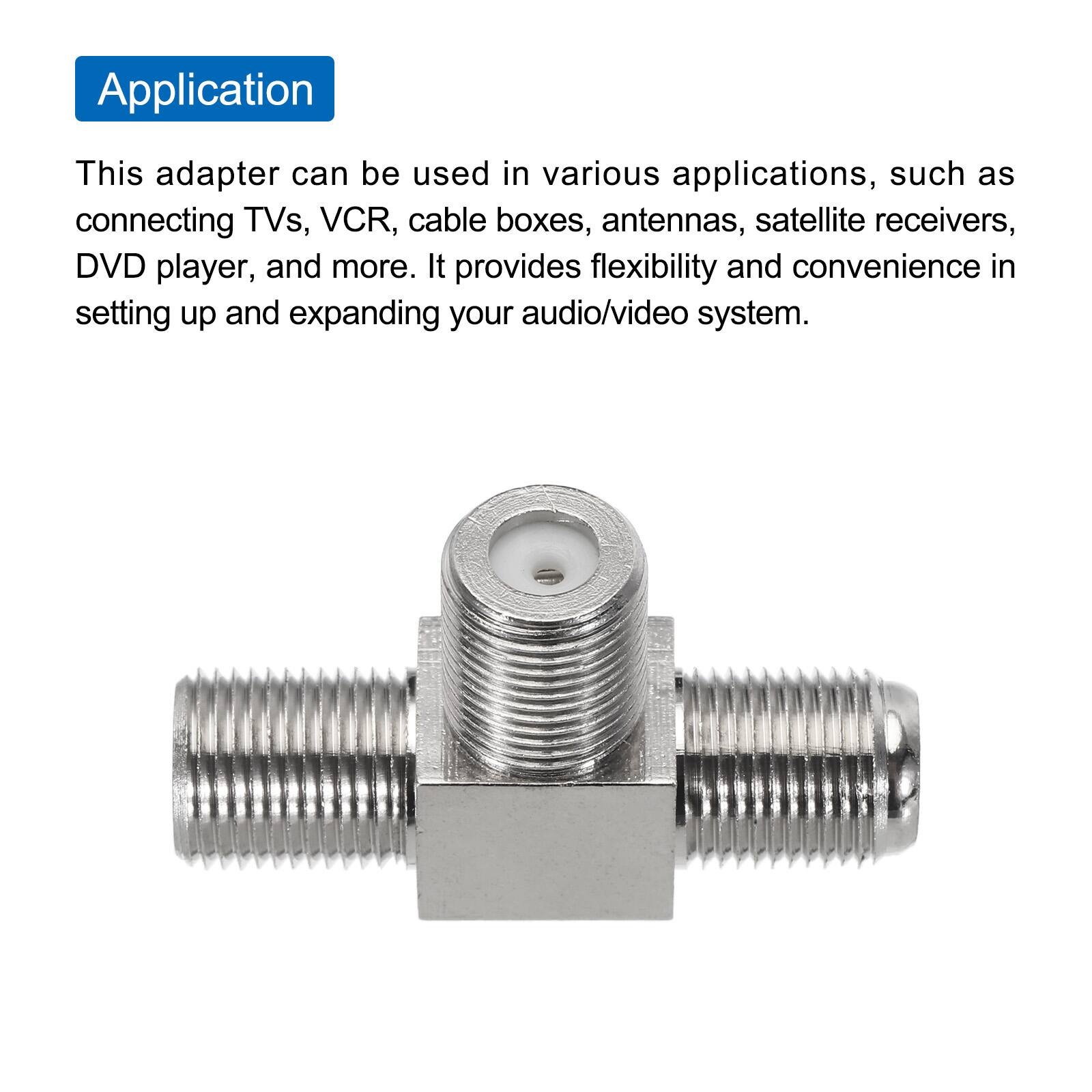Application

This adapter can be used in various applications, such as connecting TVs, VCR, cable boxes, antennas, satellite receivers, DVD player, and more. It provides flexibility and convenience in setting up and expanding your audio/video system.