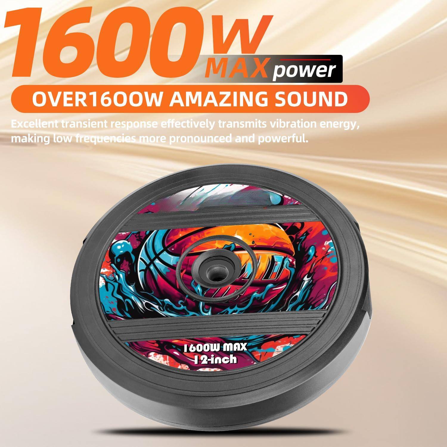 1600W MAX power  
OVER1600W AMAZING SOUND  

Excellent transient response effectively transmits vibration energy, making low frequencies more pronounced and powerful.  

1600W MAX  
12-inch
