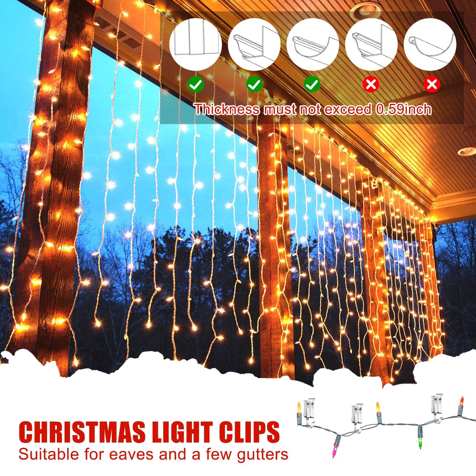 Thickness must not exceed 0.59 inch

CHRISTMAS LIGHT CLIPS
Suitable for eaves and a few gutters