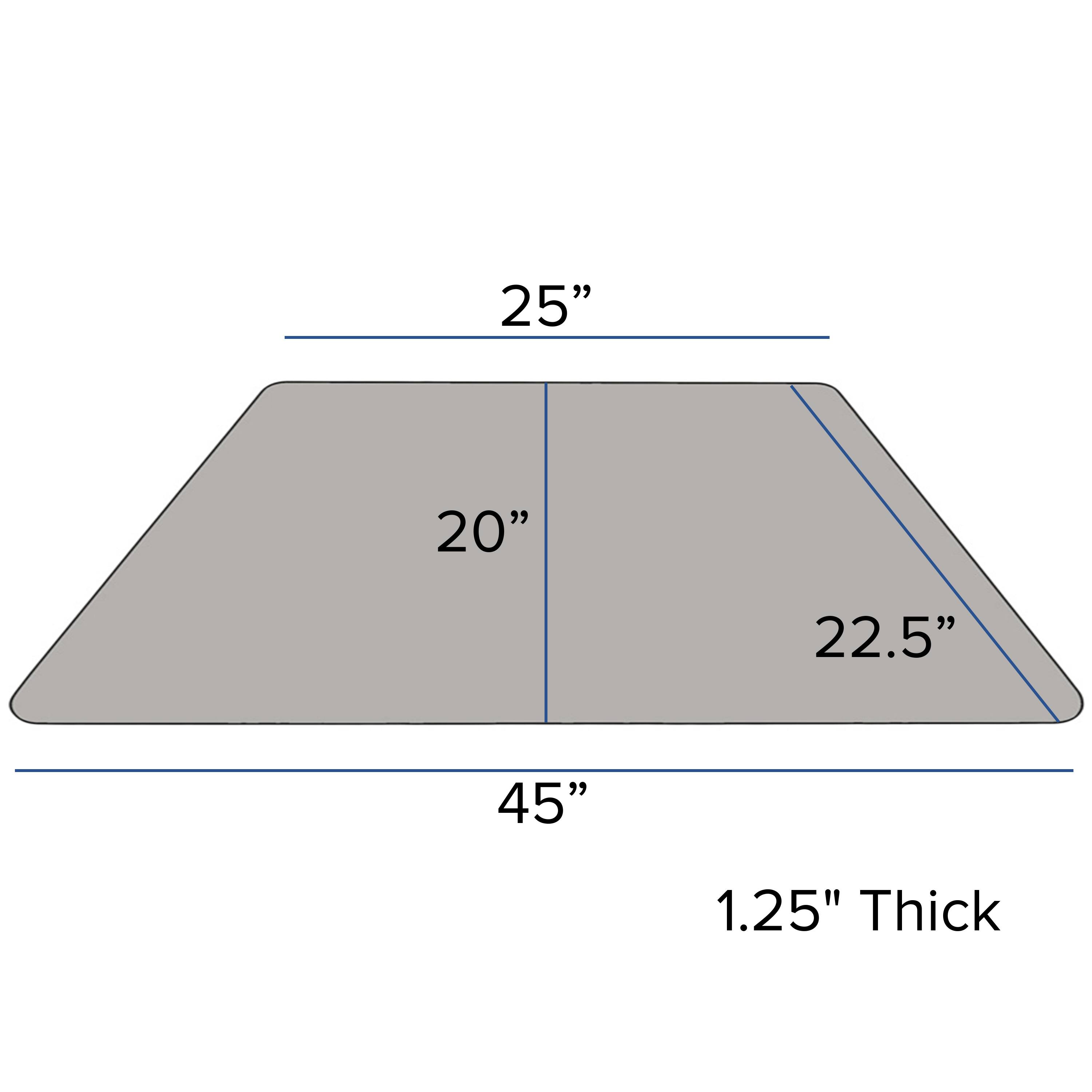 25" 20" 22.5" 45" 1.25" Thick