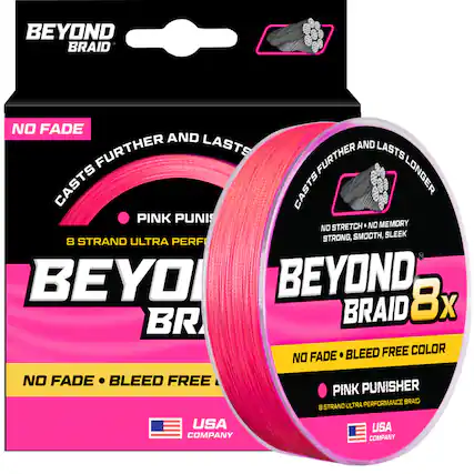 BEYOND BRAID NO FADE AND FURTHER LASTS AND LASTS FURTHER LONGER CASTS CASTS PINK PUNI NO STRETCH NO MEMORY STRONG, SMOOTH, SLEEK 8 STRAND ULTRA PERF BEYOND, 8x BRAID BLEED FREE COLOR NO FADE NO FADE BLEED FREE USA COMPANY PINK PUNISHER PERFORMANCE BRAID