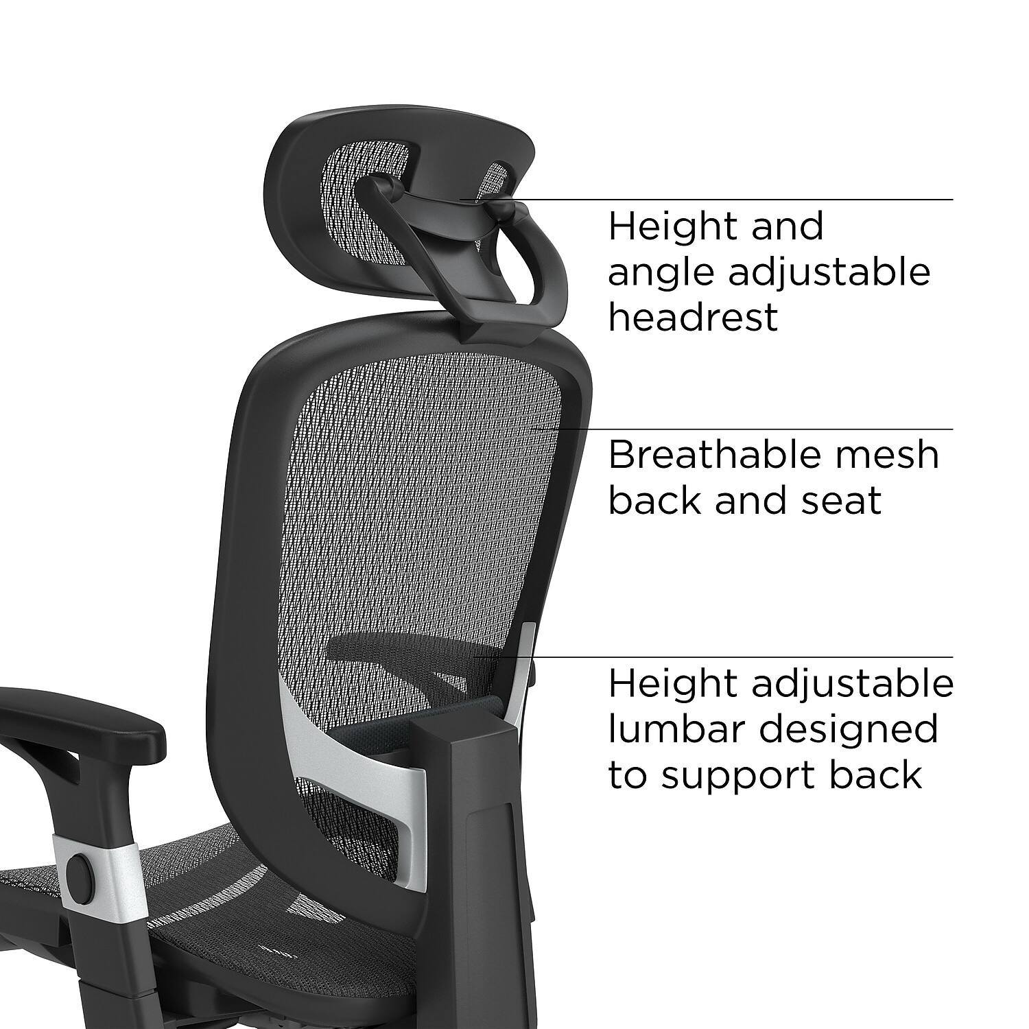 - Height and angle adjustable headrest
- Breathable mesh back and seat
- Height adjustable lumbar designed to support back