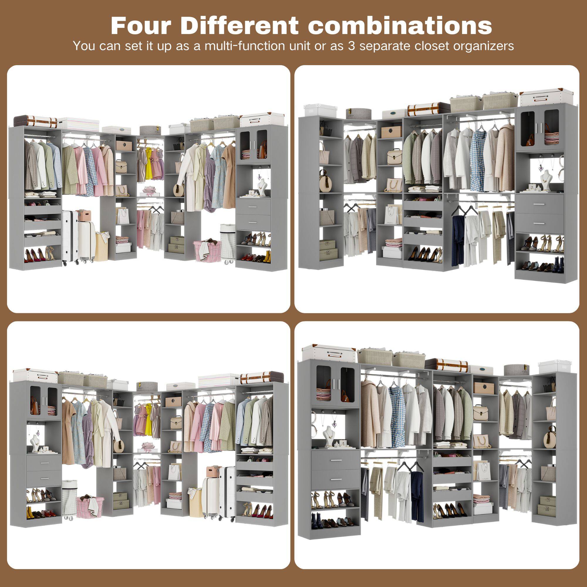 Four Different combinations  
You can set it up as a multi-function unit or as 3 separate closet organizers